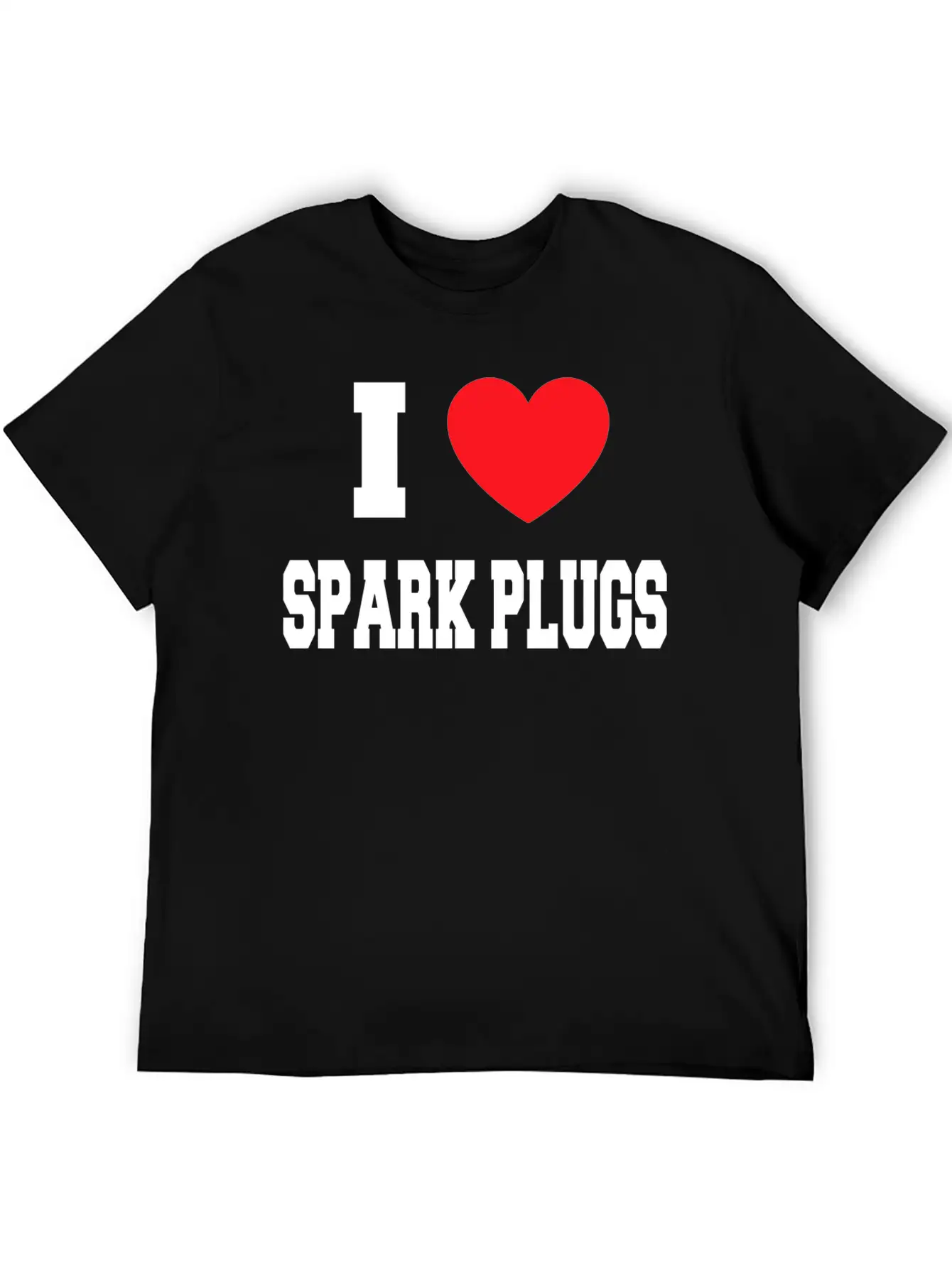 I Love Spark Plugs Unisex Casual T-Shirt – Clean Design For Daily Comfort