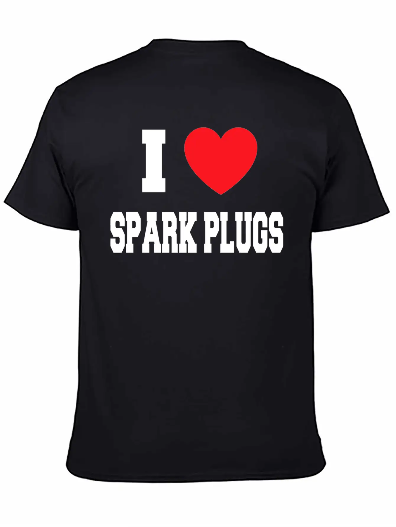 I Love Spark Plugs Unisex Casual T-Shirt – Clean Design For Daily Comfort