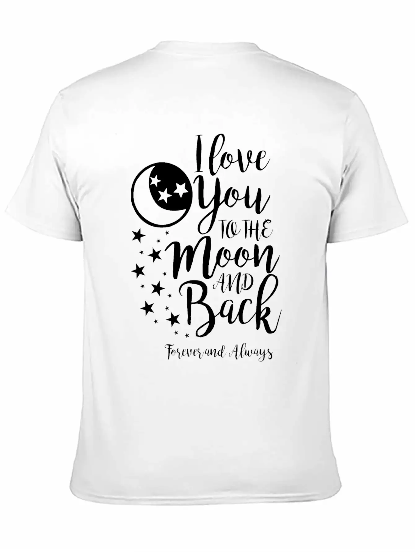 I Love You To The Moon And Back Unisex Short Sleeve Soft Cotton T-Shirt – Casual Everyday Wear
