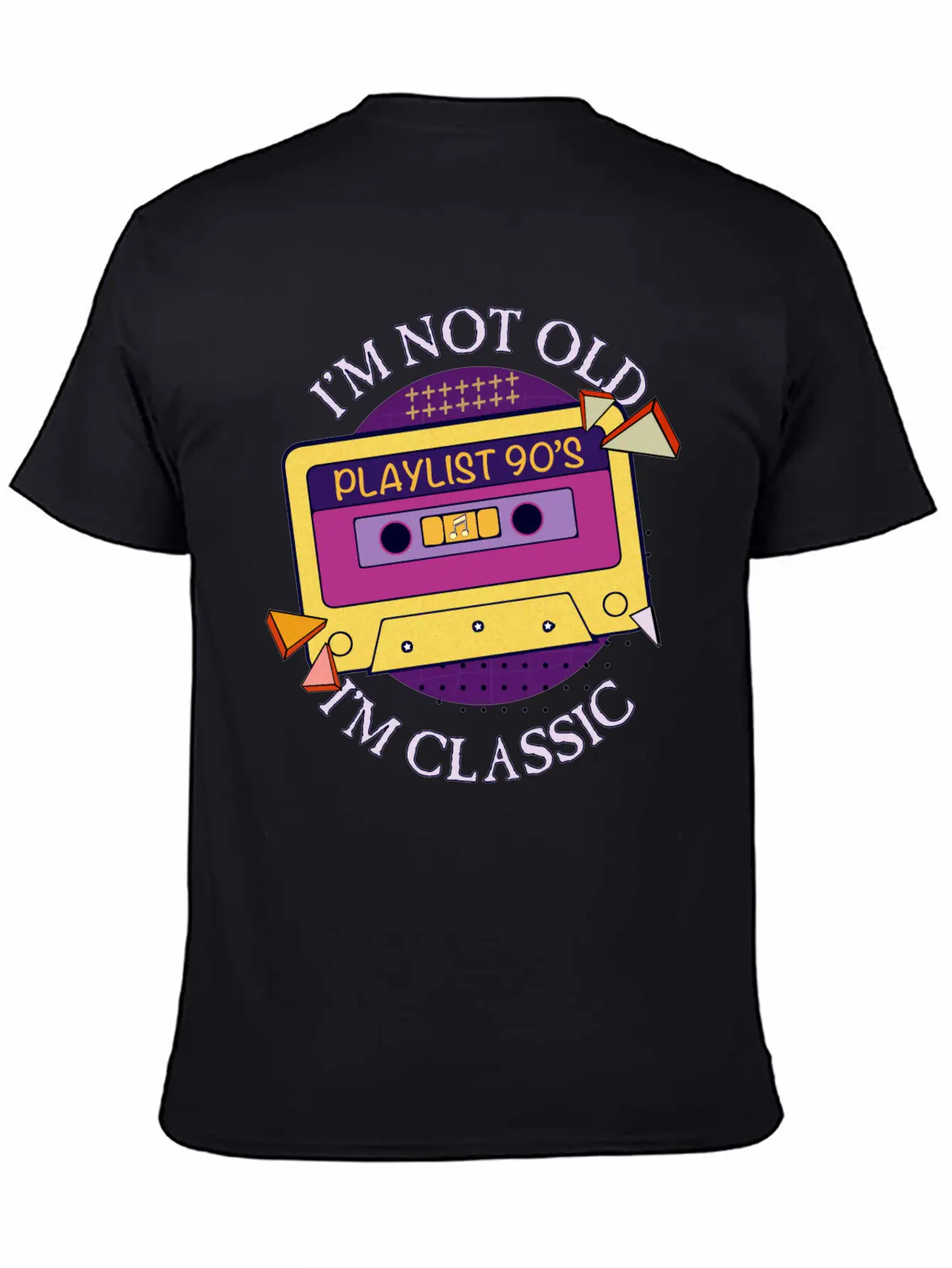 I M Not Old I M Classic Unisex Short Sleeve Soft Cotton T-Shirt – Casual Everyday Wear