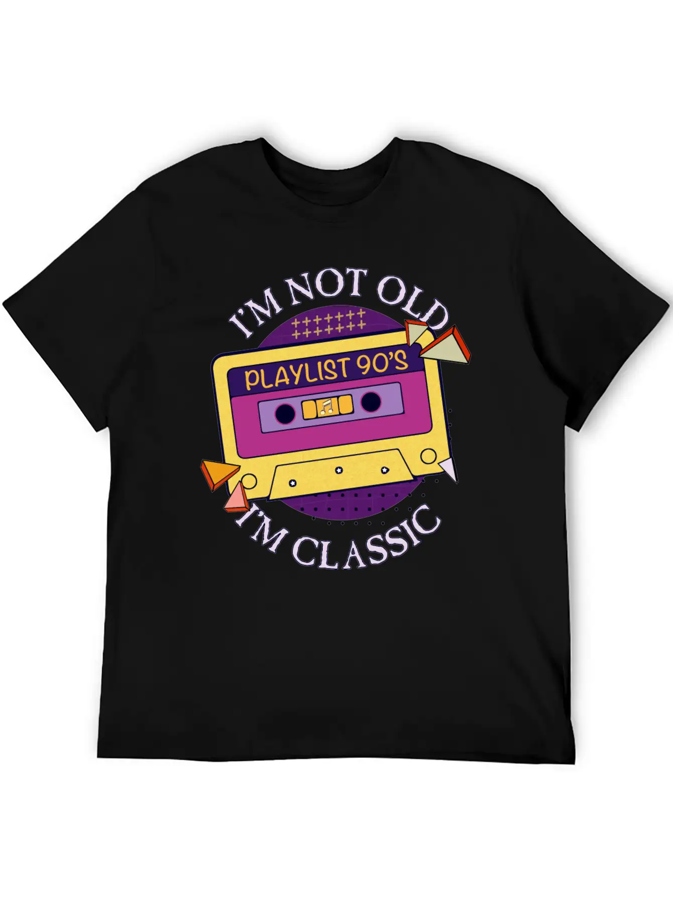 I M Not Old I M Classic Unisex Short Sleeve Soft Cotton T-Shirt – Casual Everyday Wear