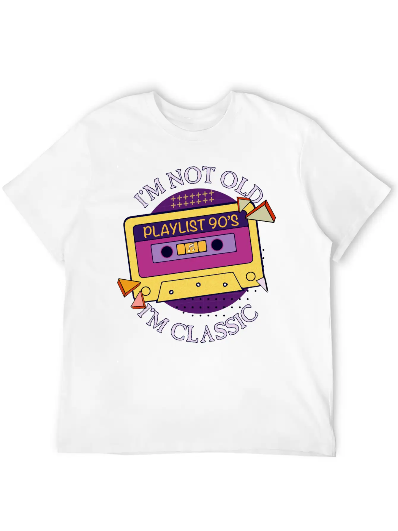 I M Not Old I M Classic Unisex Short Sleeve Soft Cotton T-Shirt – Casual Everyday Wear