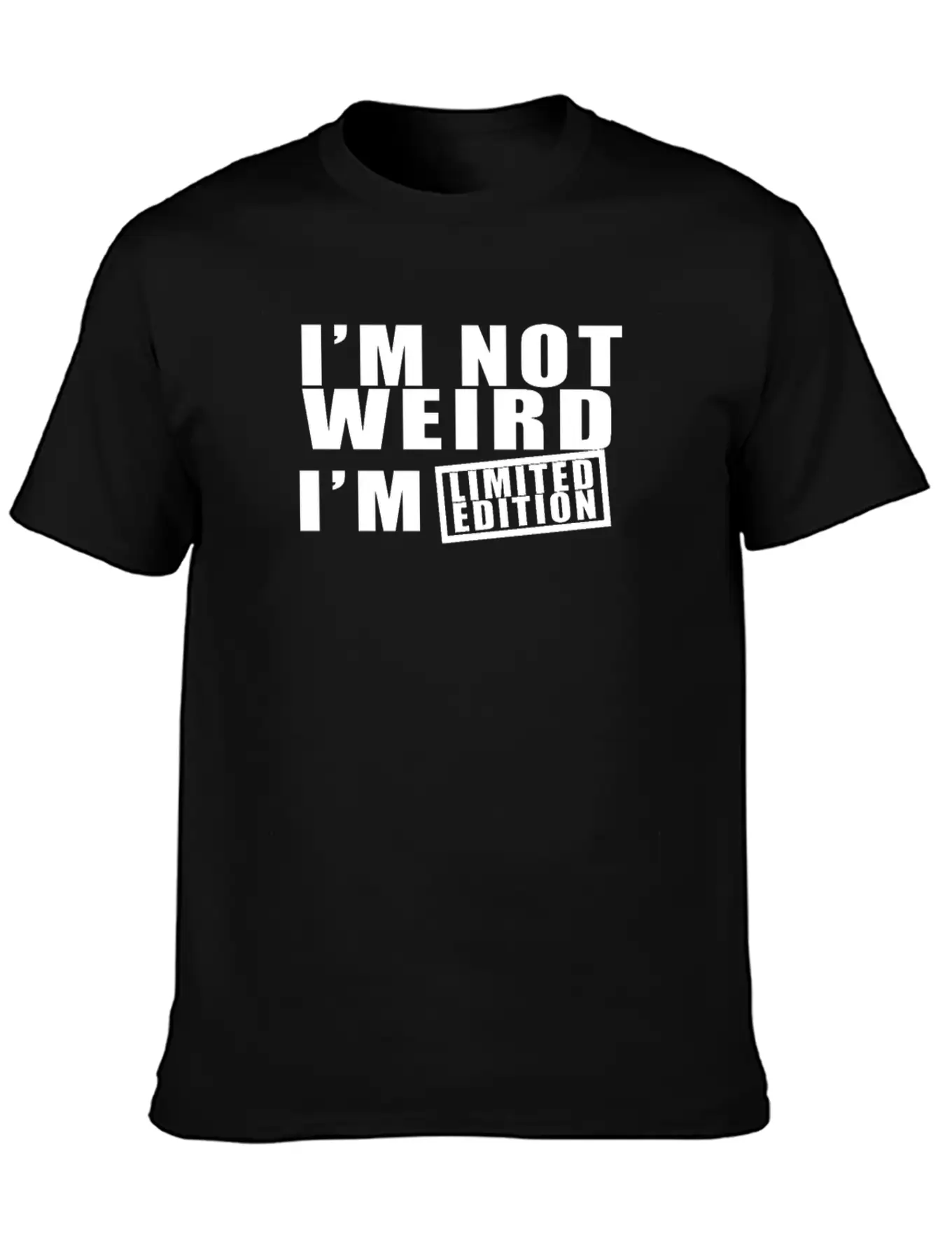 I M Not Weird I M Limited Edition Comfortable Minimalist Graphic Tee – Summer Style Essential