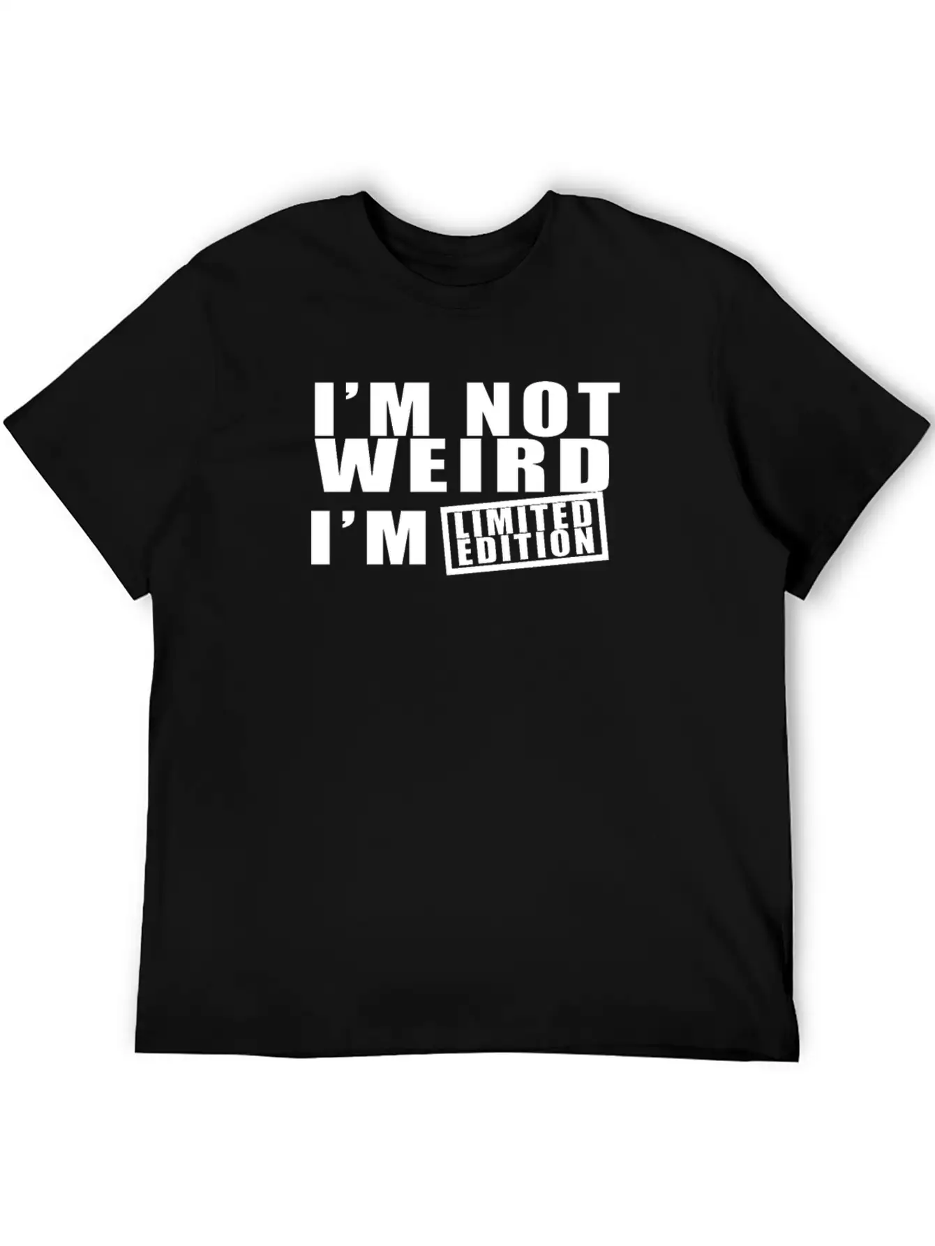 I M Not Weird I M Limited Edition Comfortable Minimalist Graphic Tee – Summer Style Essential