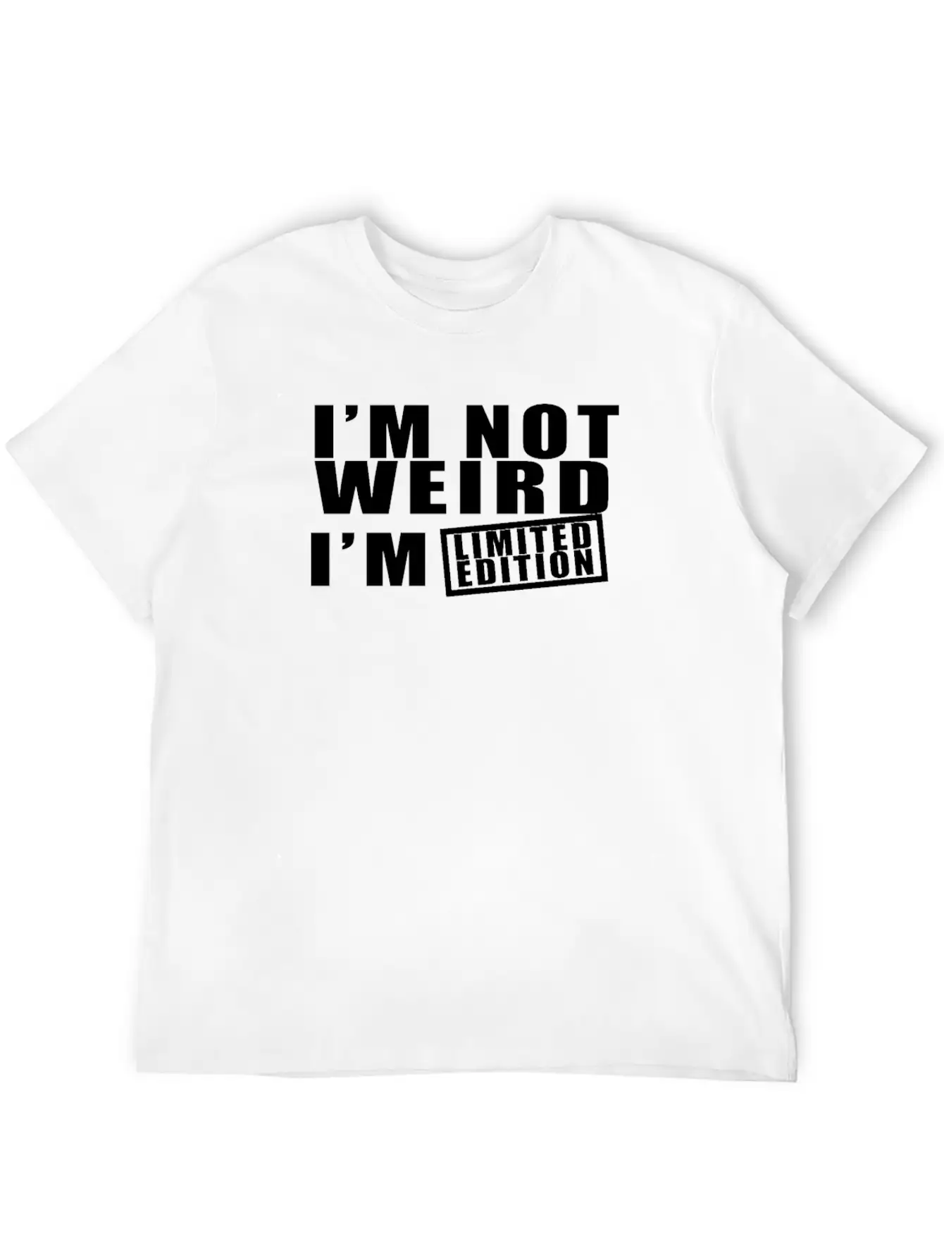 I M Not Weird I M Limited Edition Comfortable Minimalist Graphic Tee – Summer Style Essential