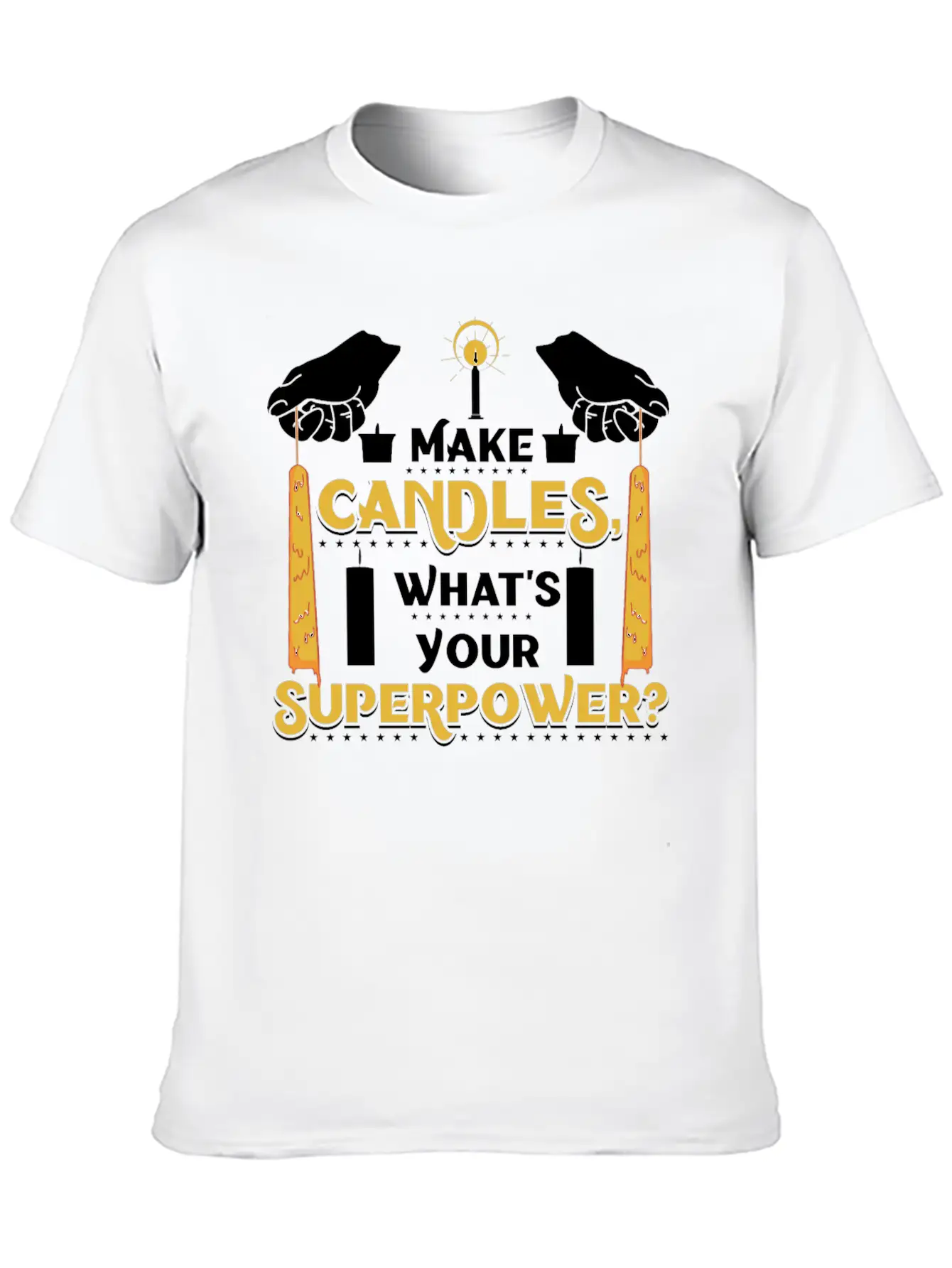 I Make Candles, What's Your Superpower? Unisex Short Sleeve Soft Cotton T-Shirt – Casual Everyday Wear
