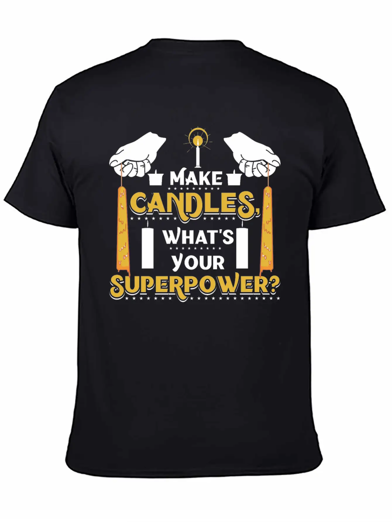I Make Candles, What's Your Superpower? Unisex Short Sleeve Soft Cotton T-Shirt – Casual Everyday Wear