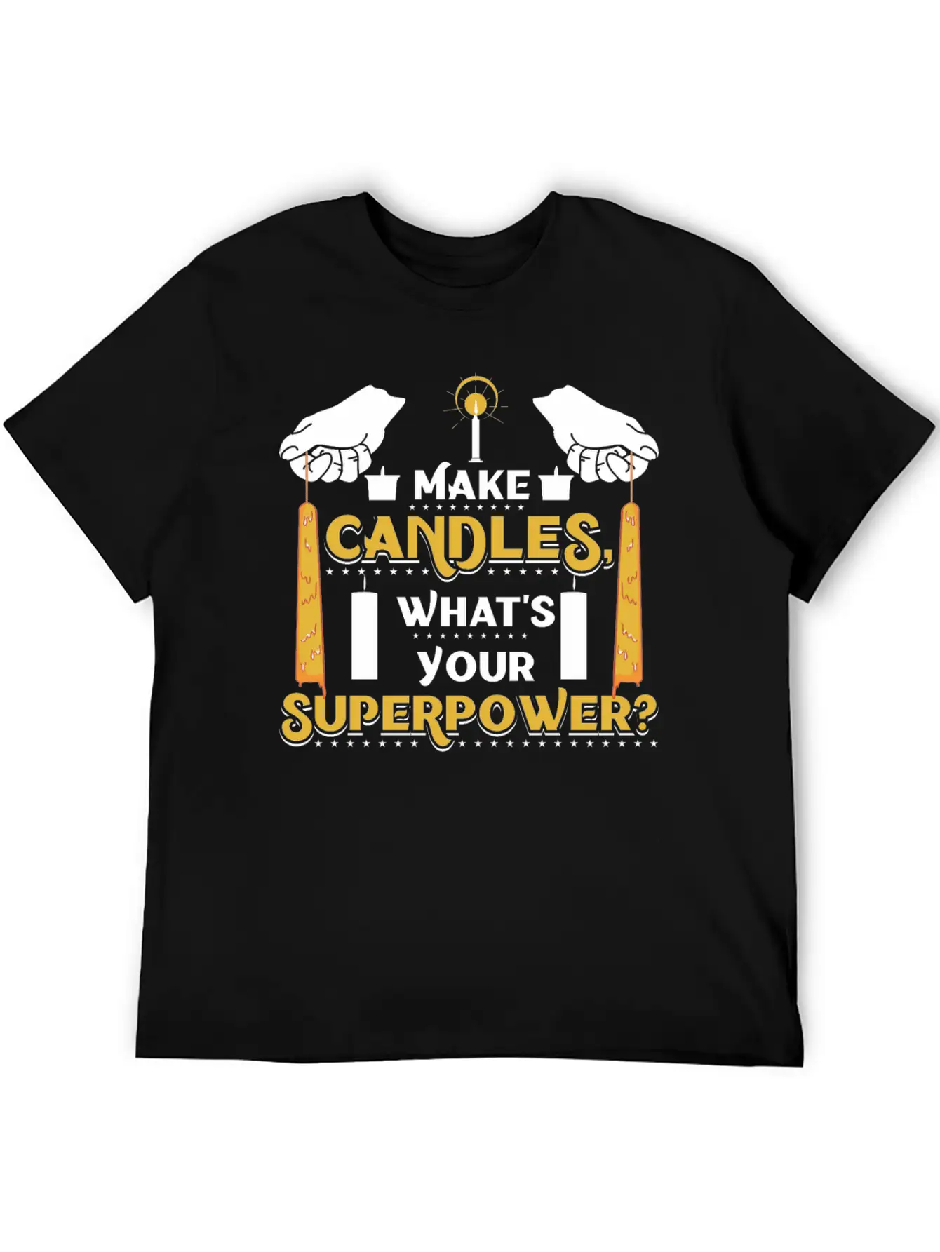 I Make Candles, What's Your Superpower? Unisex Short Sleeve Soft Cotton T-Shirt – Casual Everyday Wear