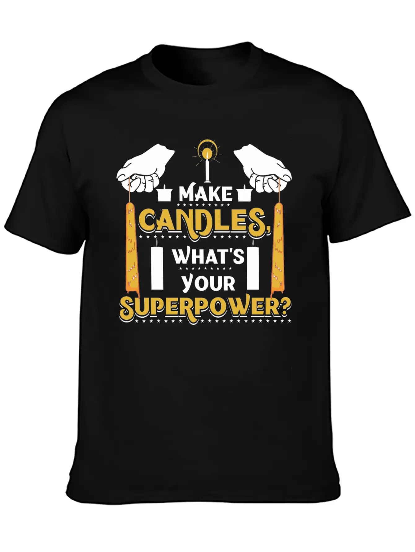 I Make Candles, What's Your Superpower? Unisex Short Sleeve Soft Cotton T-Shirt – Casual Everyday Wear