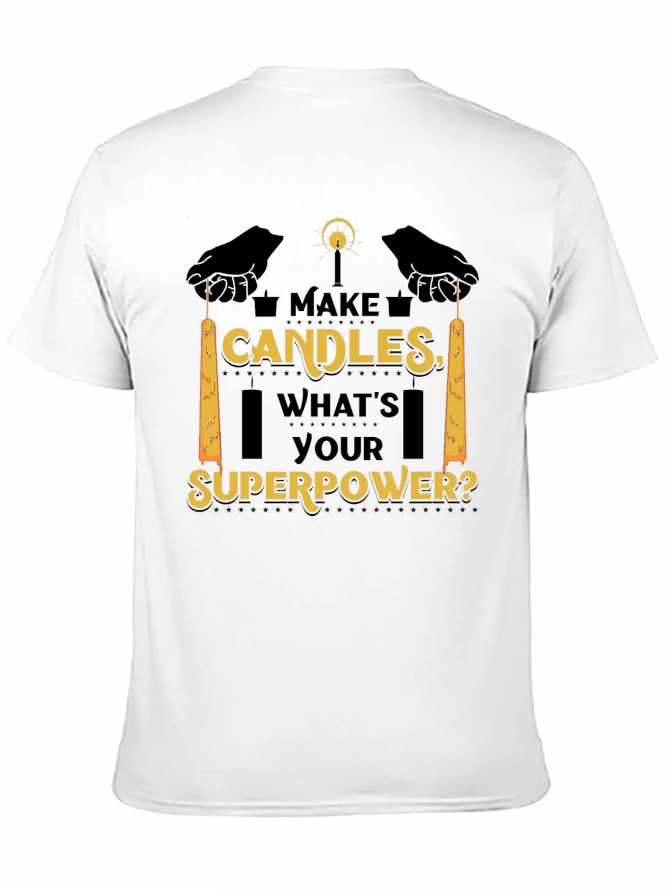 I Make Candles, What's Your Superpower? Unisex Short Sleeve Soft Cotton T-Shirt – Casual Everyday Wear