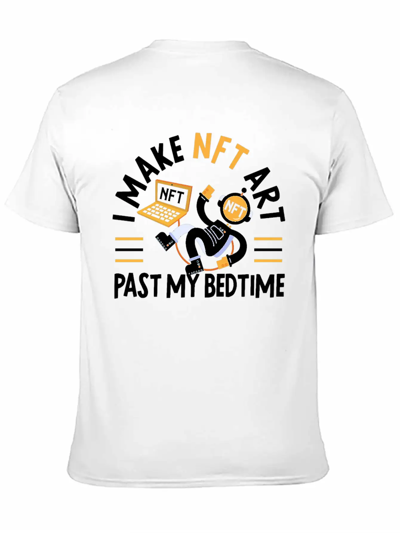 I Make NFT Art Past My Bedtime Non-Fungible Token Unisex Short Sleeve Soft Cotton T-Shirt – Casual Everyday Wear