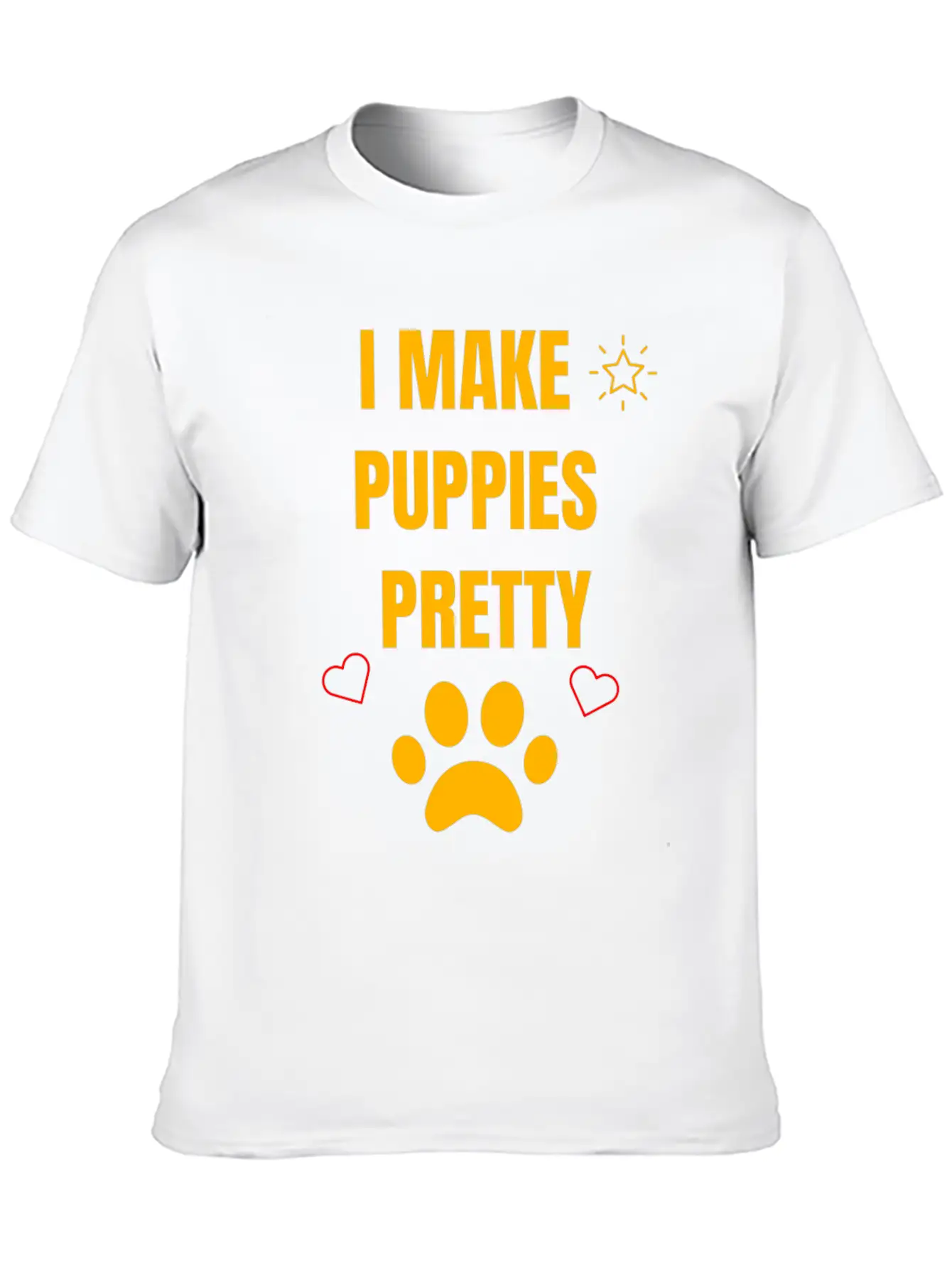I Make Puppies Pretty Grooming Dogs Stylish Everyday T-Shirt – Unisex Basic Cotton Tee