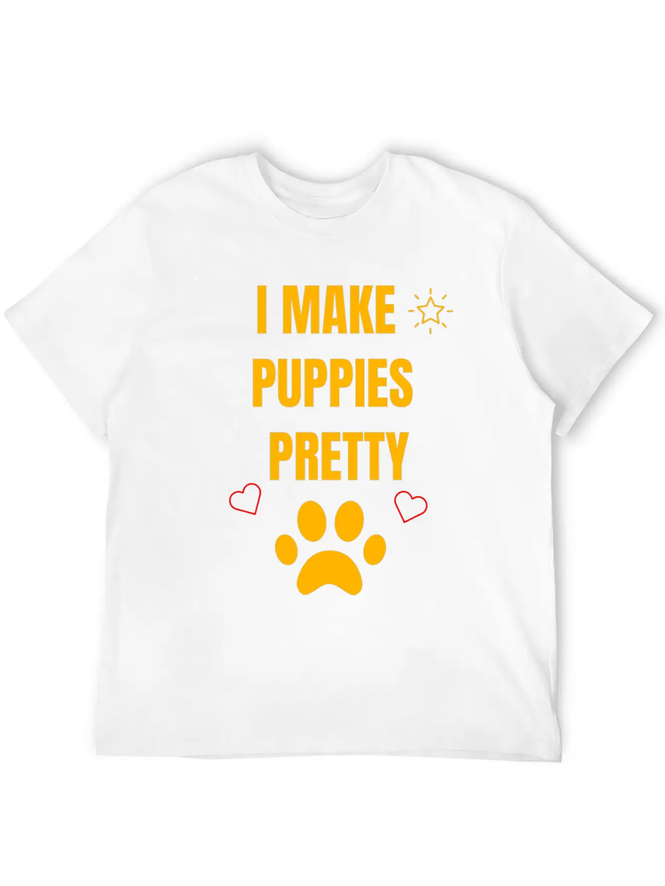 I Make Puppies Pretty Grooming Dogs Stylish Everyday T-Shirt – Unisex Basic Cotton Tee