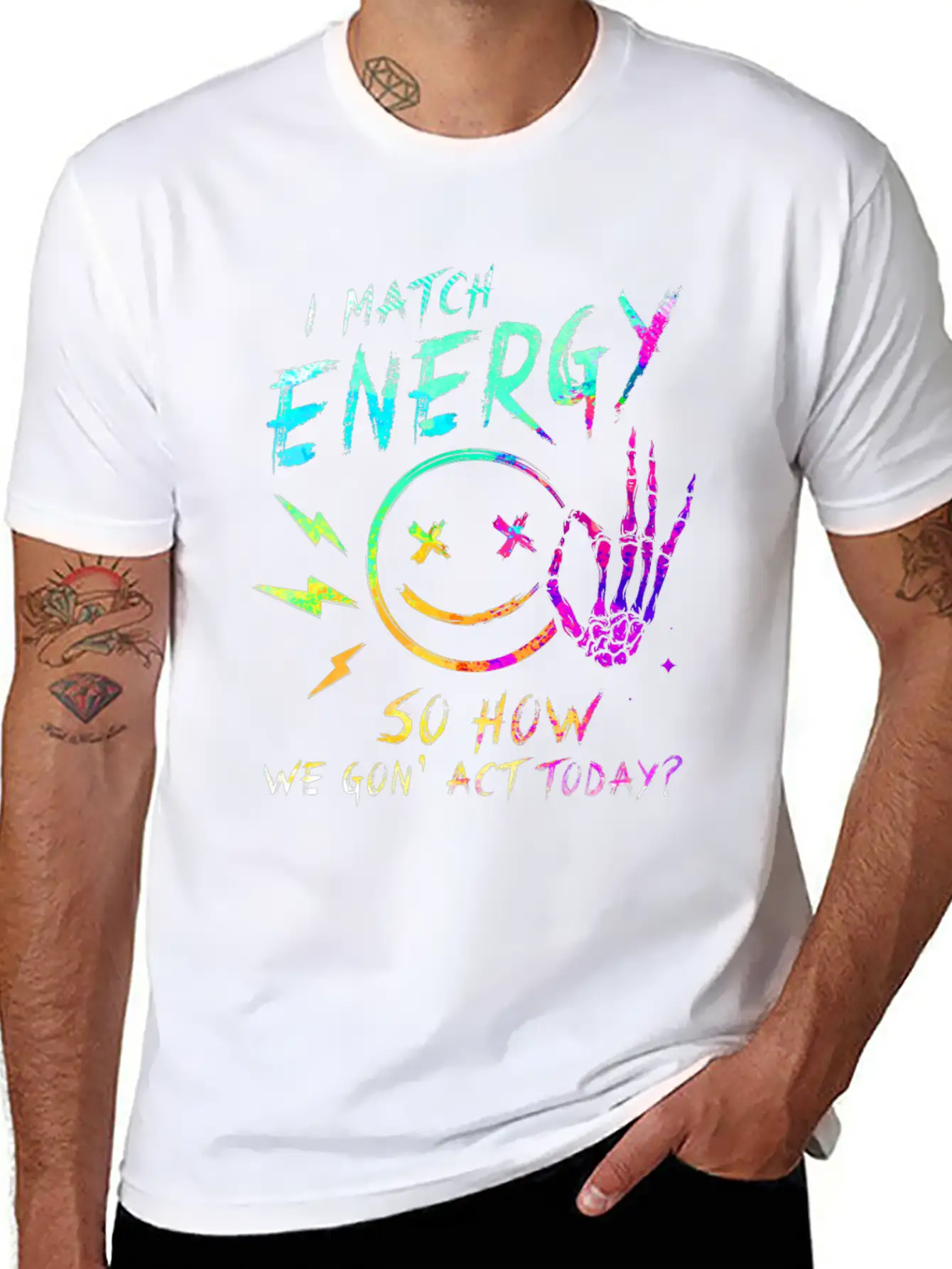 I Match Energy So How We Gon' Act Today Stylish Everyday T-Shirt – Unisex Basic Cotton Tee