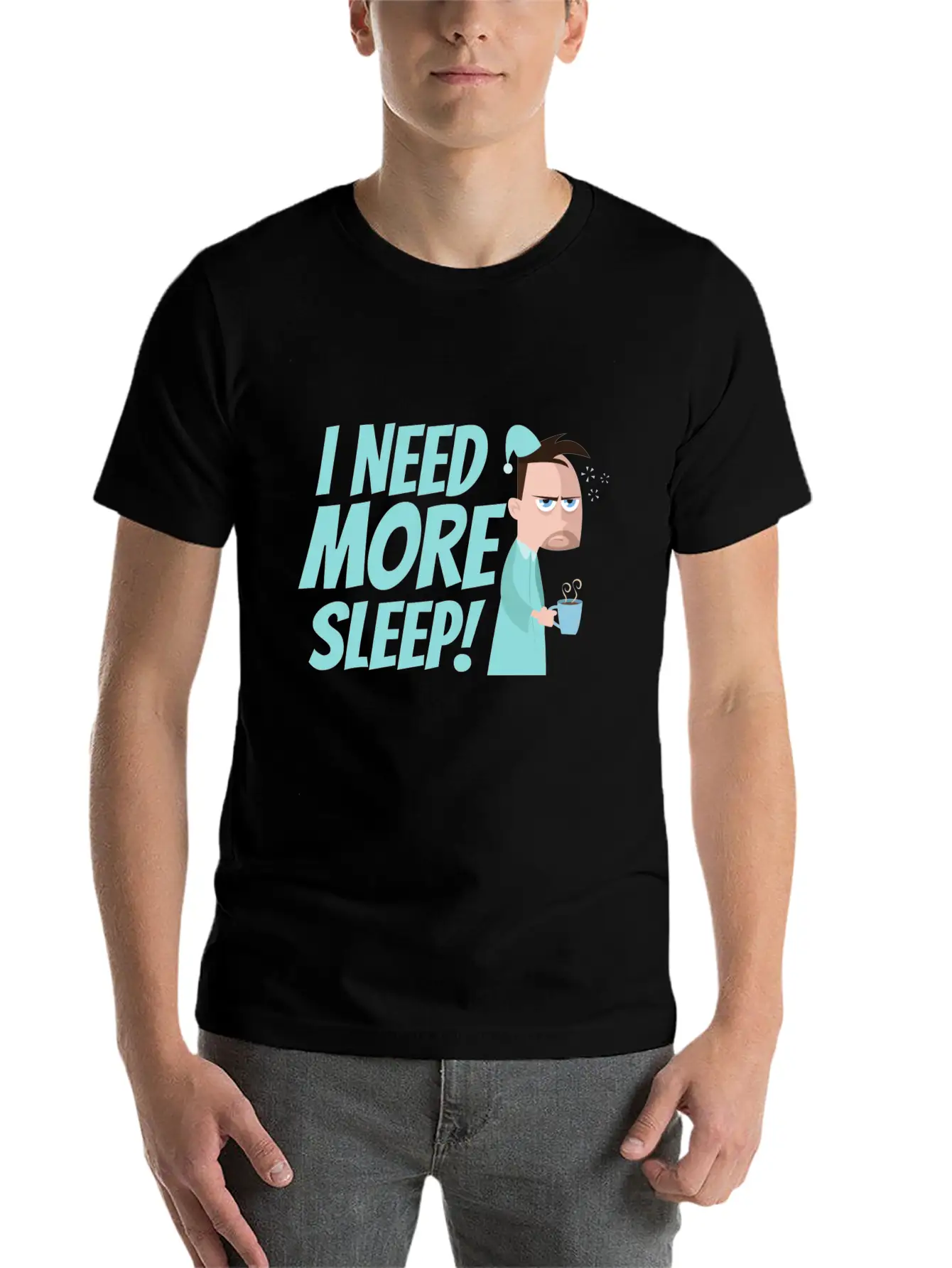I Need More Sleep Unisex Short Sleeve Soft Cotton T-Shirt – Casual Everyday Wear