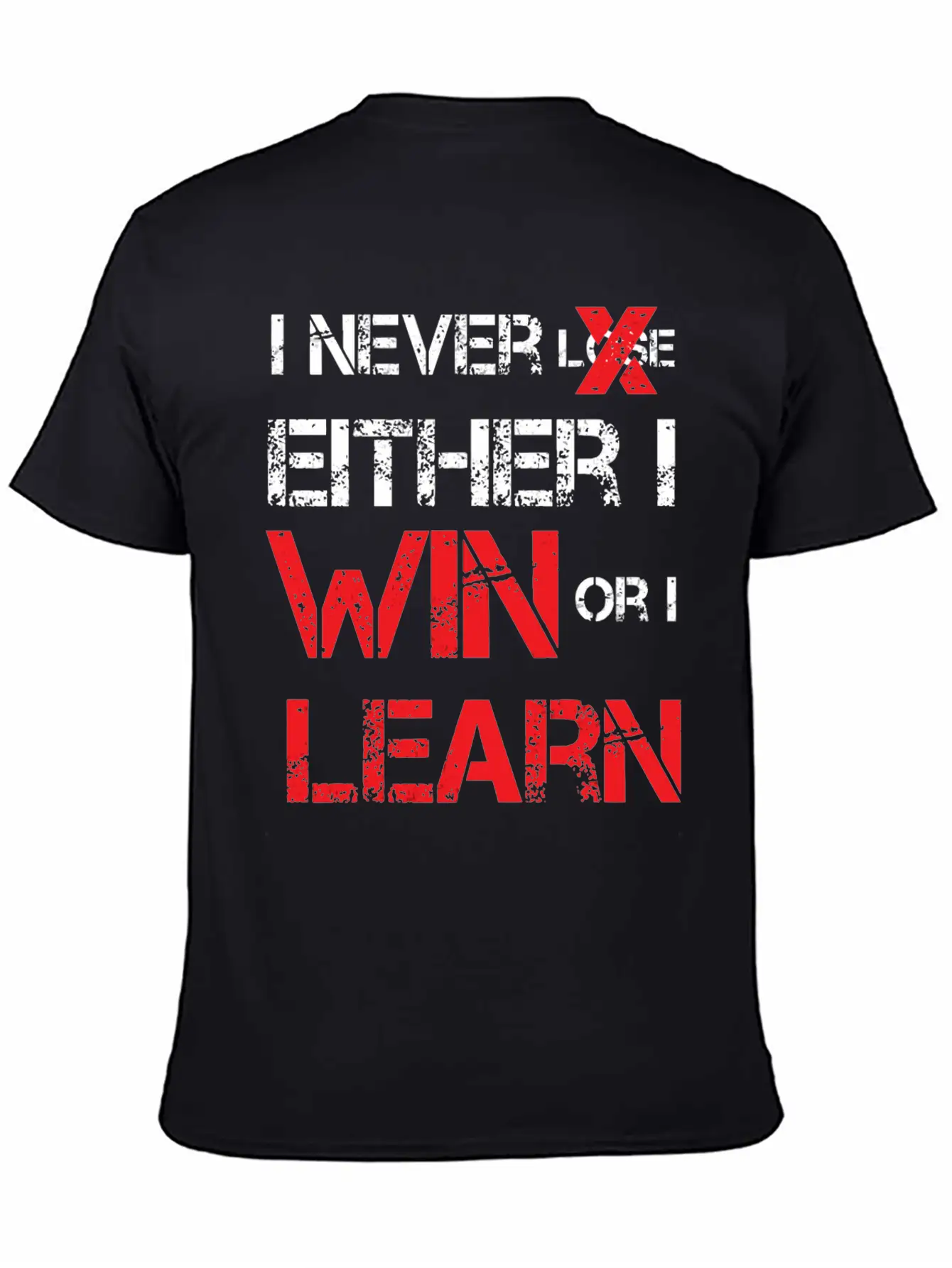 I Never Lose Either I Win Or I Learn Motivational Comfortable Minimalist Graphic Tee – Summer Style Essential