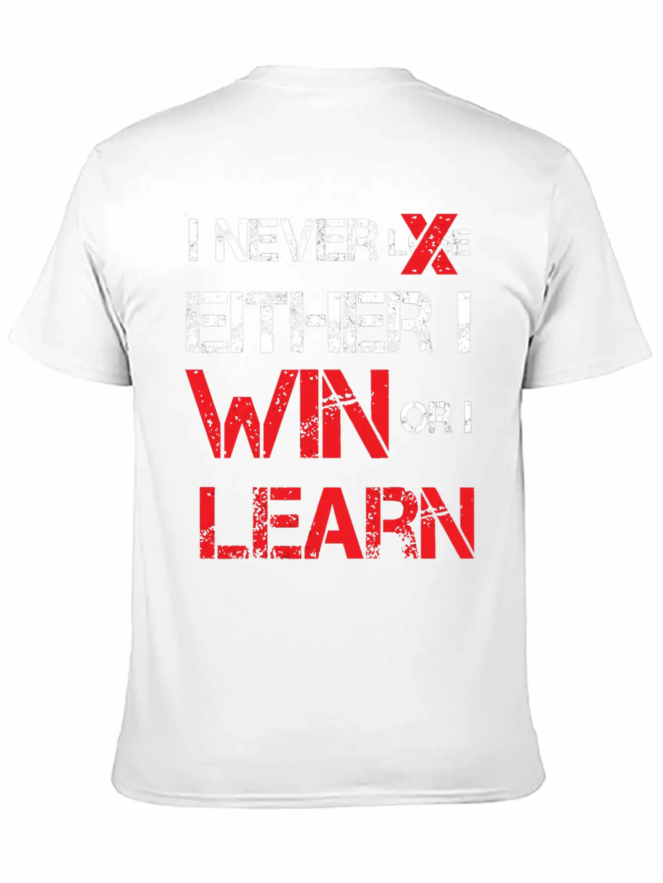 I Never Lose Either I Win Or I Learn Motivational Comfortable Minimalist Graphic Tee – Summer Style Essential