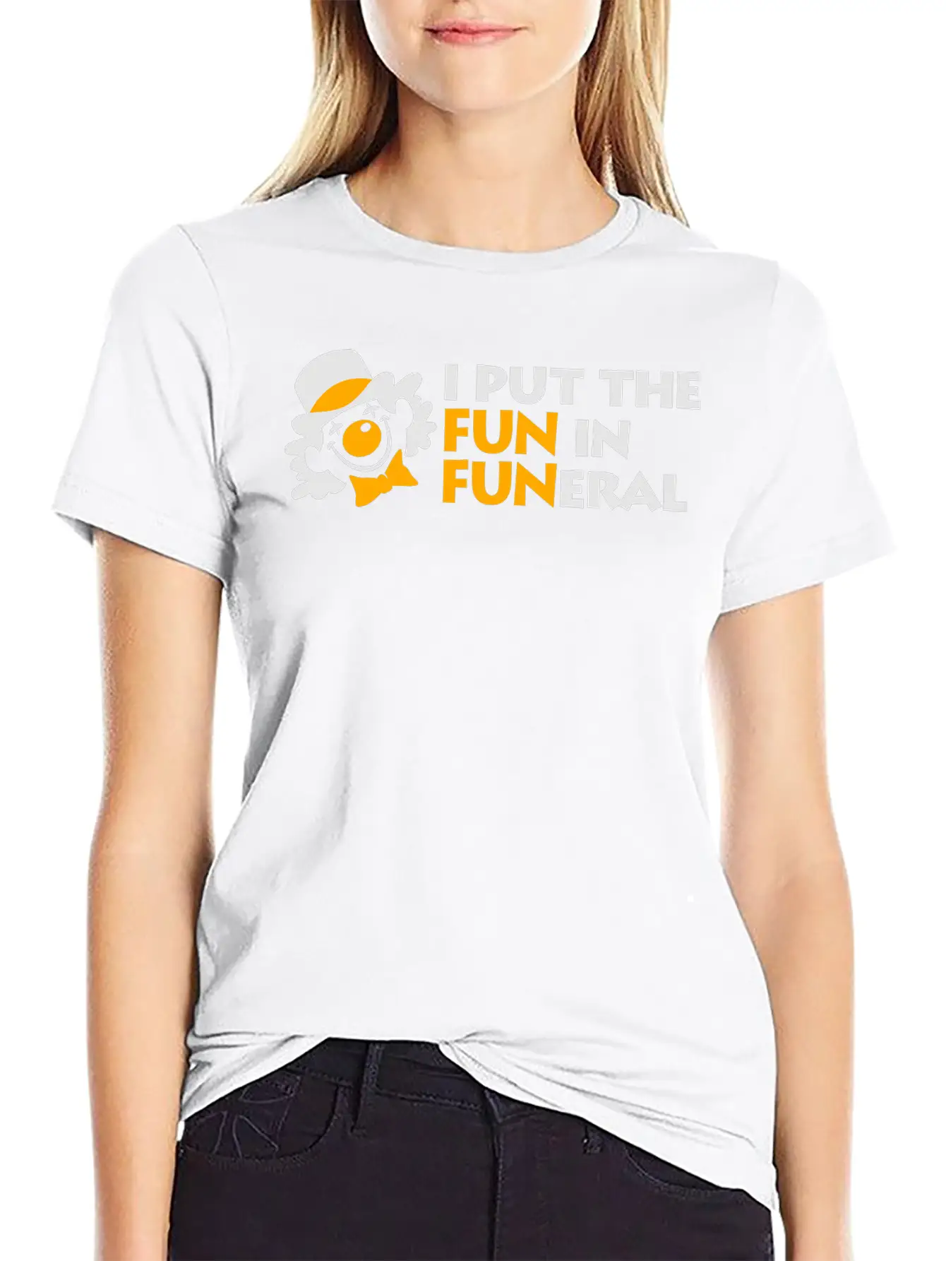 I Put The Fun In Funeral Unisex Short Sleeve Soft Cotton T-Shirt – Casual Everyday Wear