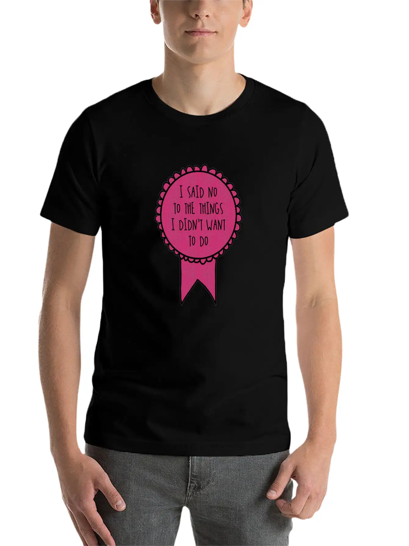 I Said No To The Things I Didn't Want To Do / Timeless Short Sleeve Tee – Comfy And Minimalist Design