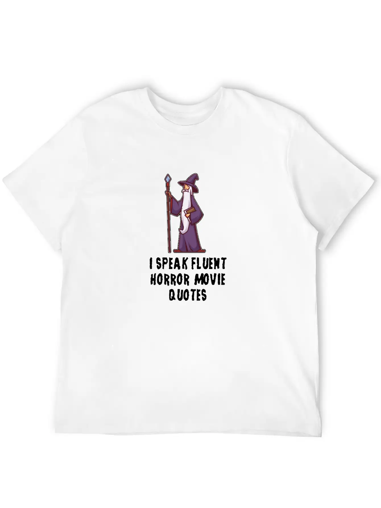I Speak Fluent Horror Movie Quotes Unisex Short Sleeve Soft Cotton T-Shirt – Casual Everyday Wear