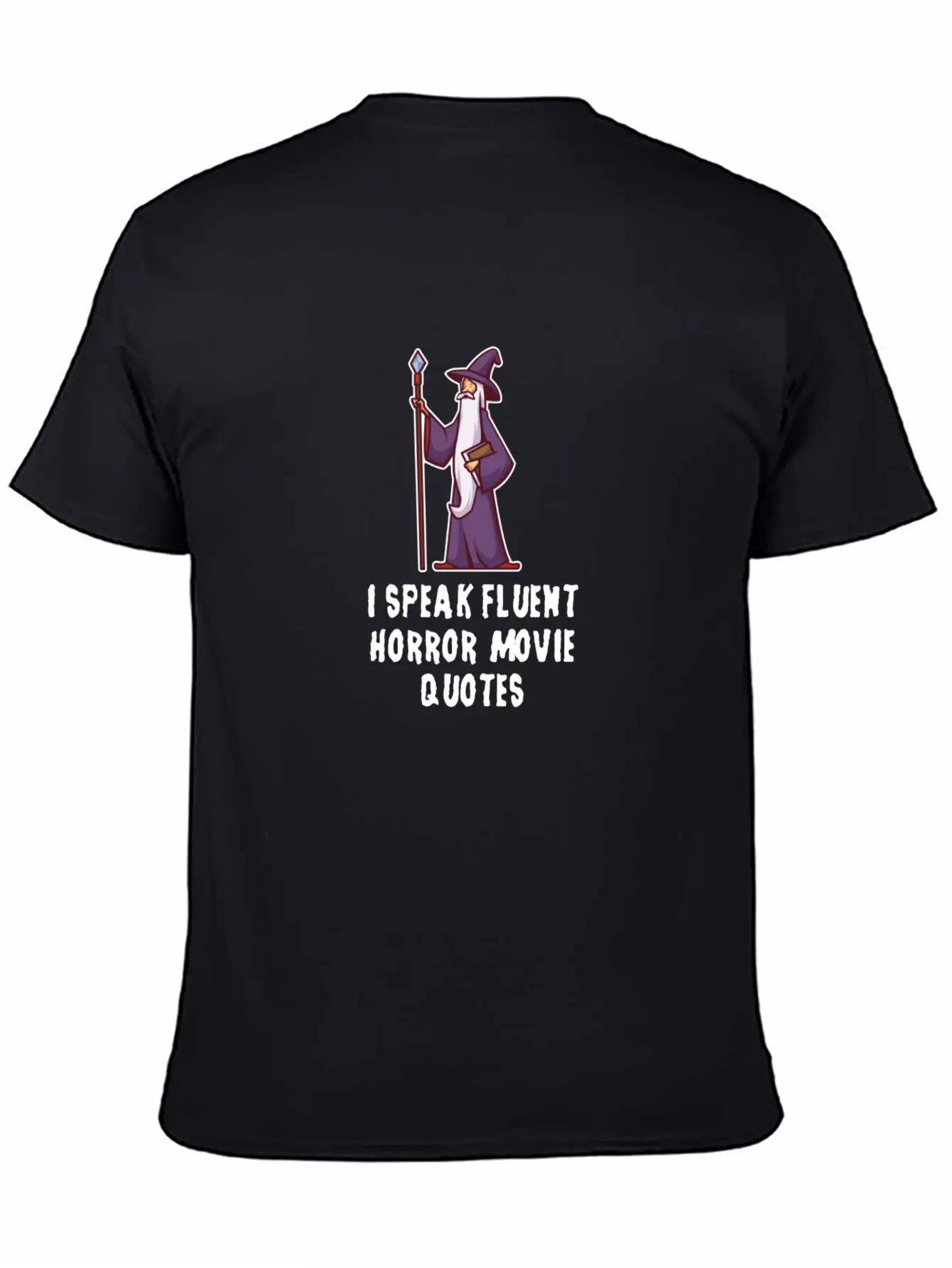 I Speak Fluent Horror Movie Quotes Unisex Short Sleeve Soft Cotton T-Shirt – Casual Everyday Wear