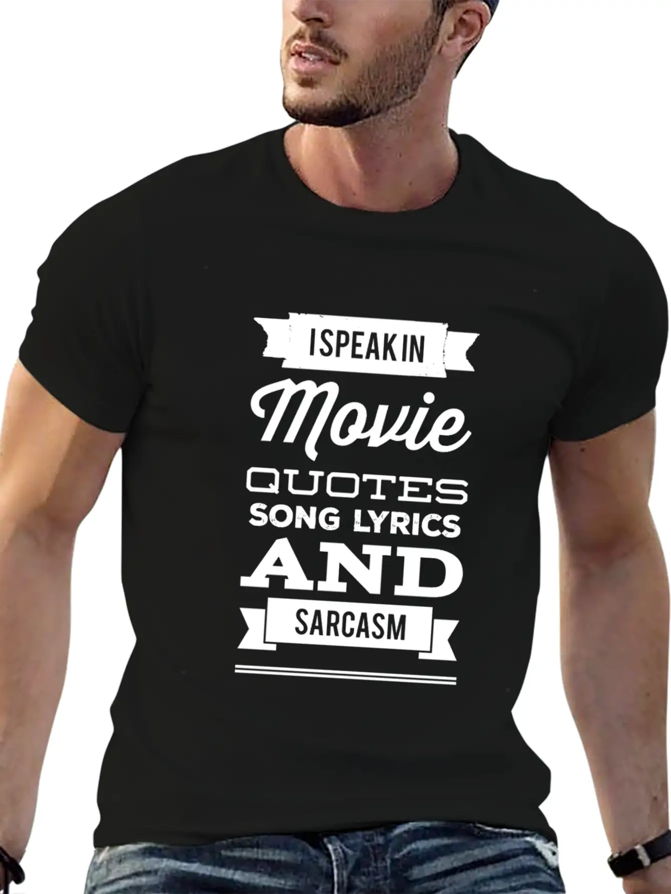 I Speak In Movie Quotes Song Lyrics And Sarcasm Unisex Casual T-Shirt – Clean Design For Daily Comfort