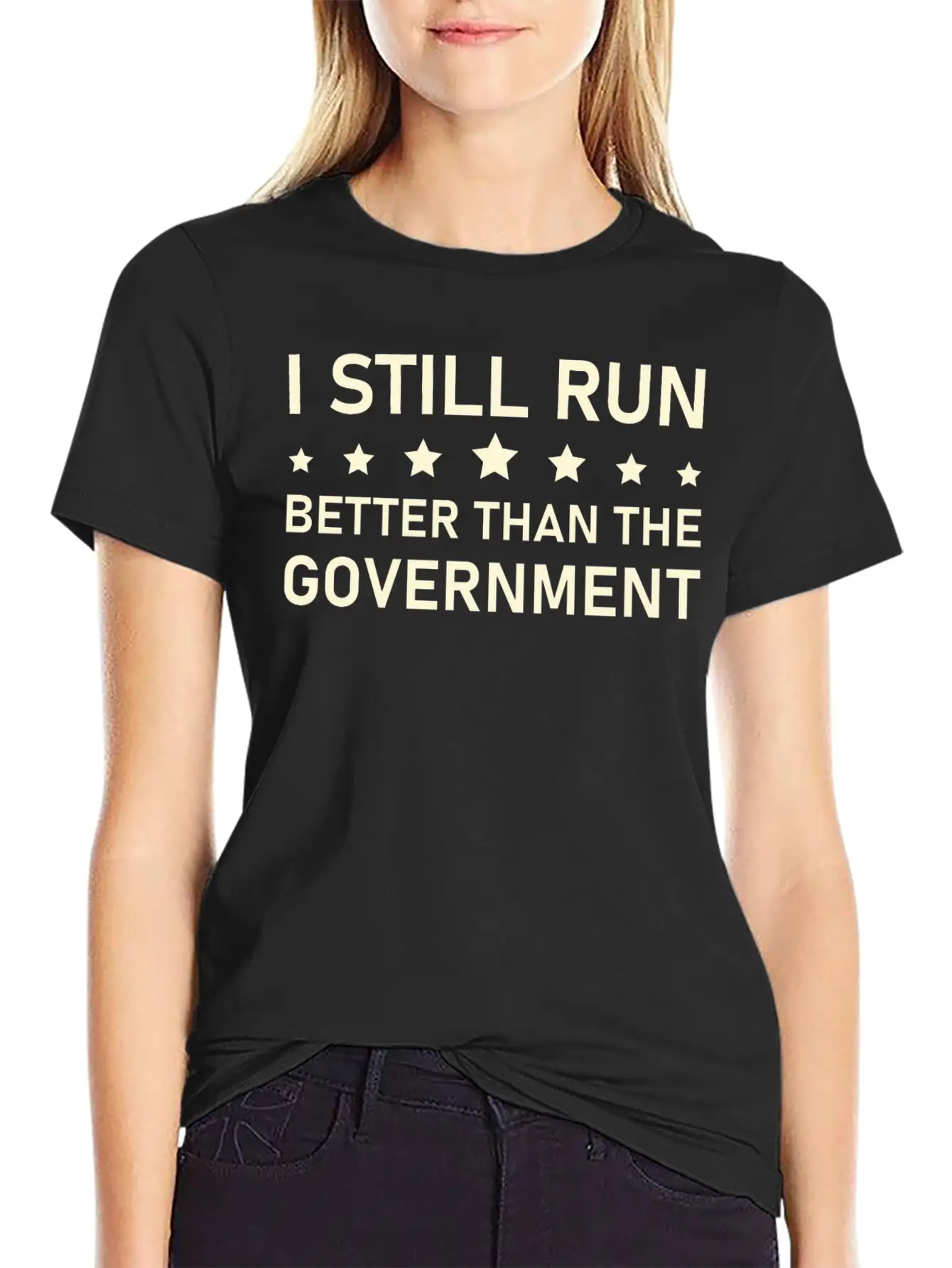 I Still Run Better Than The Government Political Basic Graphic T-Shirt – Daily Comfort In Soft Cotton