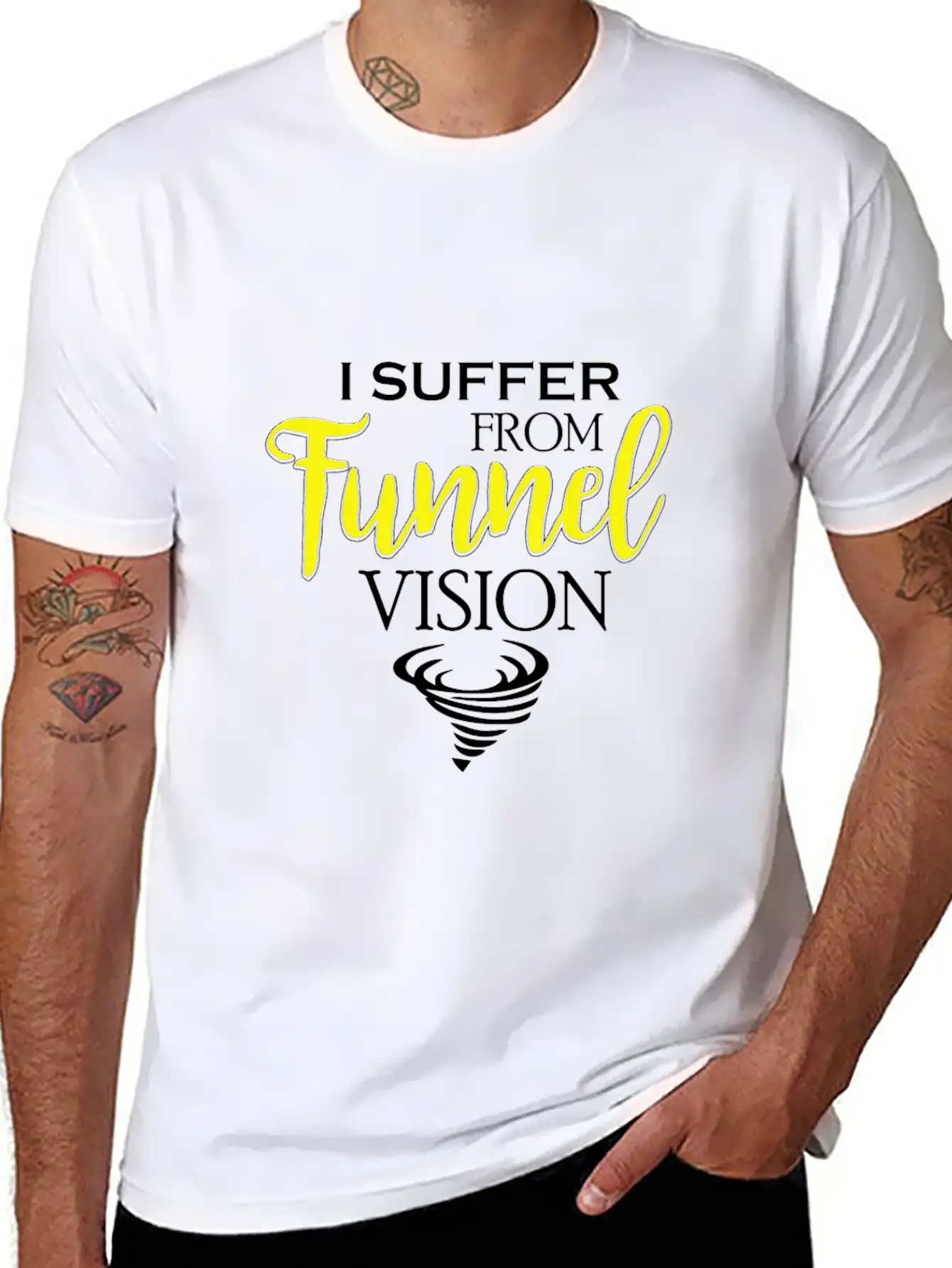 I Suffer From Tunnel Vision Funny Severe Weather Stylish Everyday T-Shirt – Unisex Basic Cotton Tee