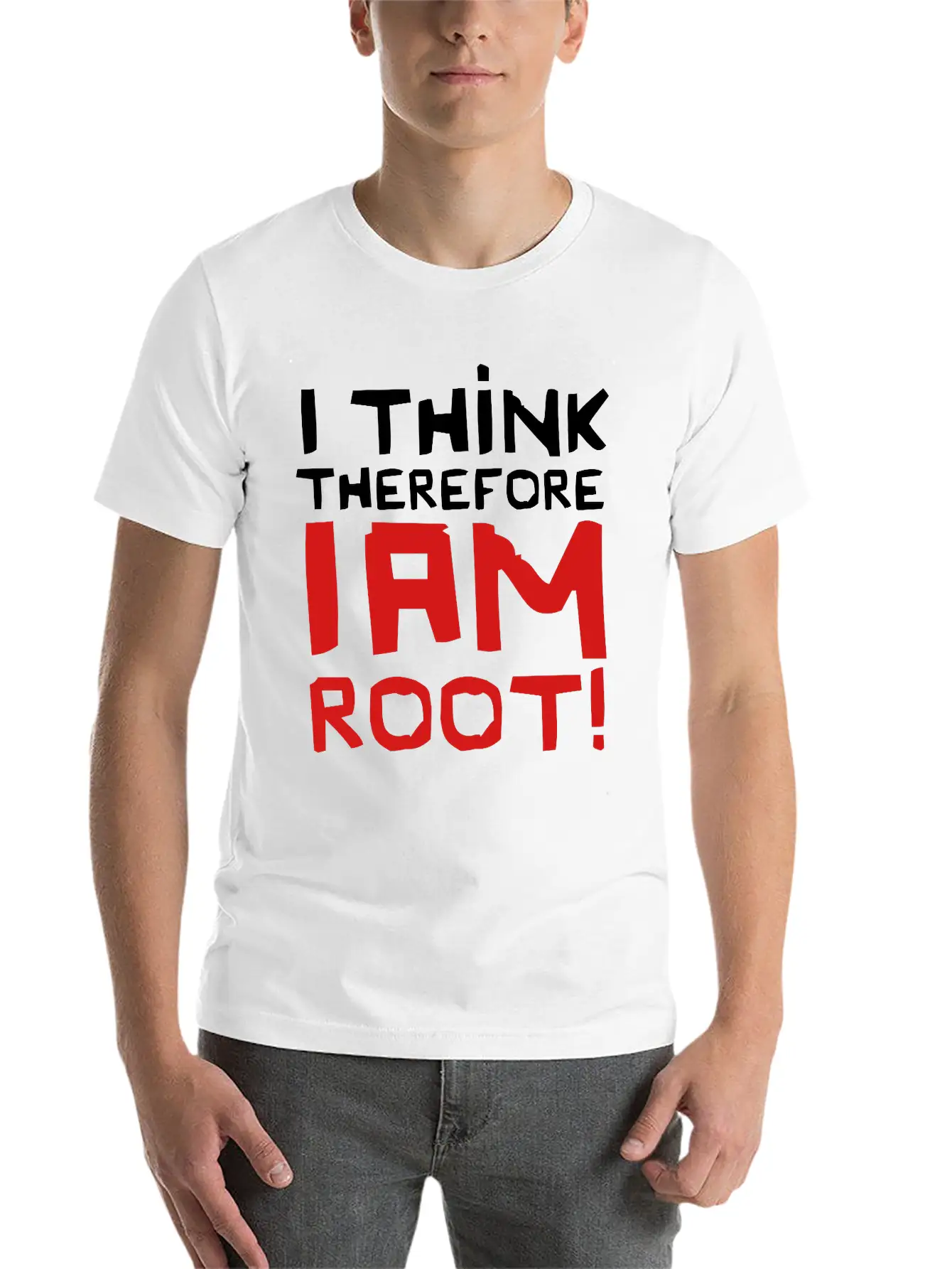 I Think Therefore I Am Root! Basic Graphic T-Shirt – Daily Comfort In Soft Cotton