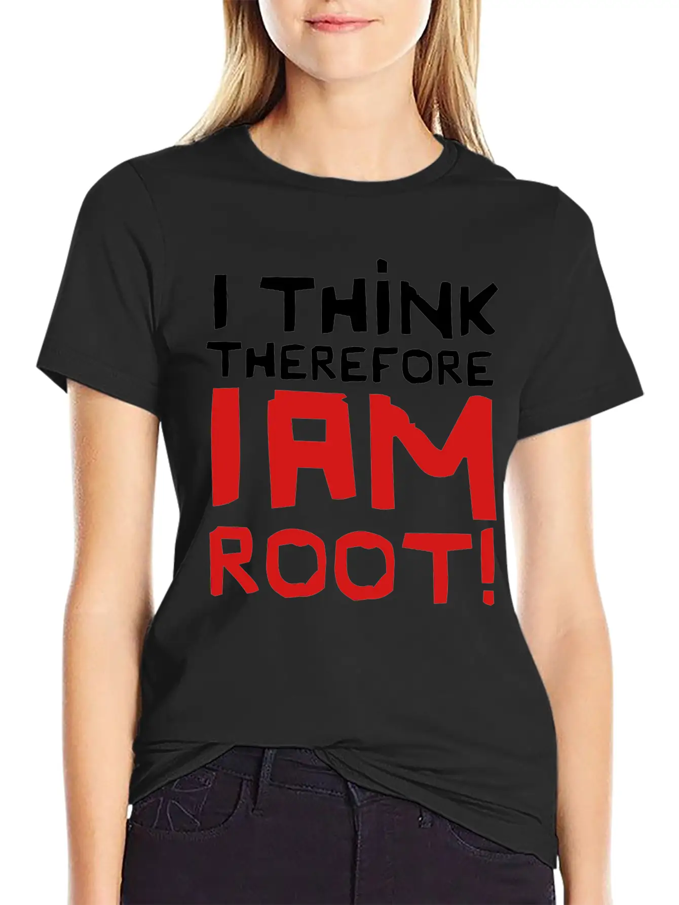 I Think Therefore I Am Root! Basic Graphic T-Shirt – Daily Comfort In Soft Cotton