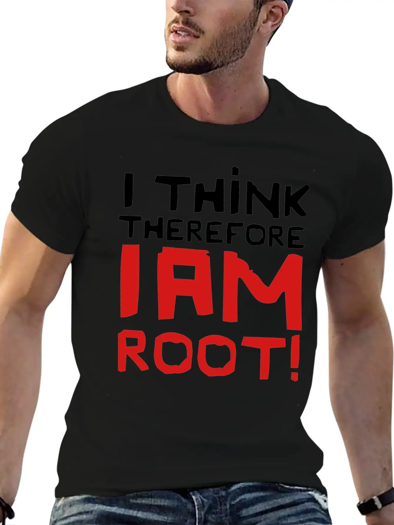 I Think Therefore I Am Root! Basic Graphic T-Shirt – Daily Comfort In Soft Cotton