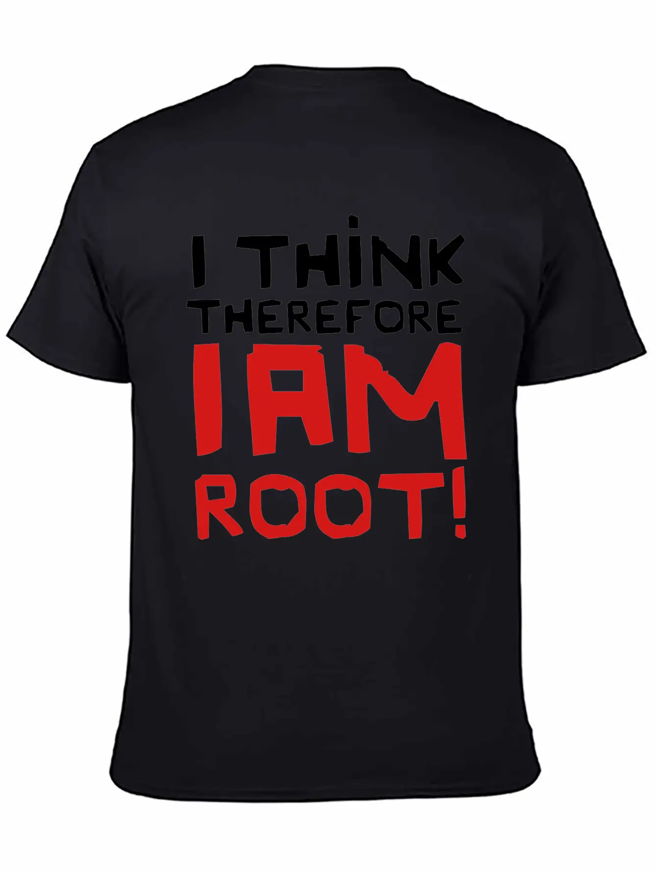 I Think Therefore I Am Root! Basic Graphic T-Shirt – Daily Comfort In Soft Cotton