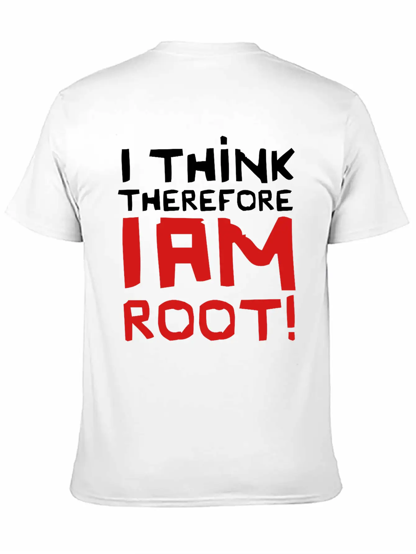 I Think Therefore I Am Root! Basic Graphic T-Shirt – Daily Comfort In Soft Cotton