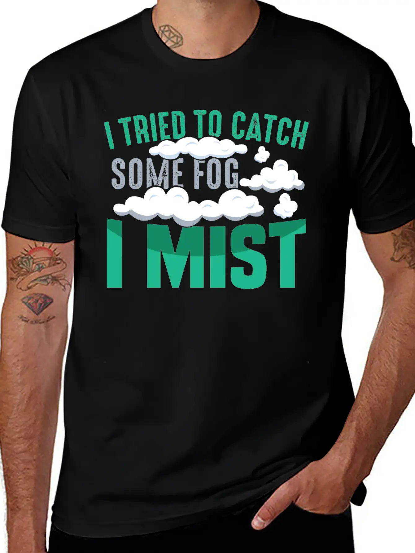 I TRIED TO CATCH SOME FOG, I MIST Gifts Basic Graphic T-Shirt – Daily Comfort In Soft Cotton