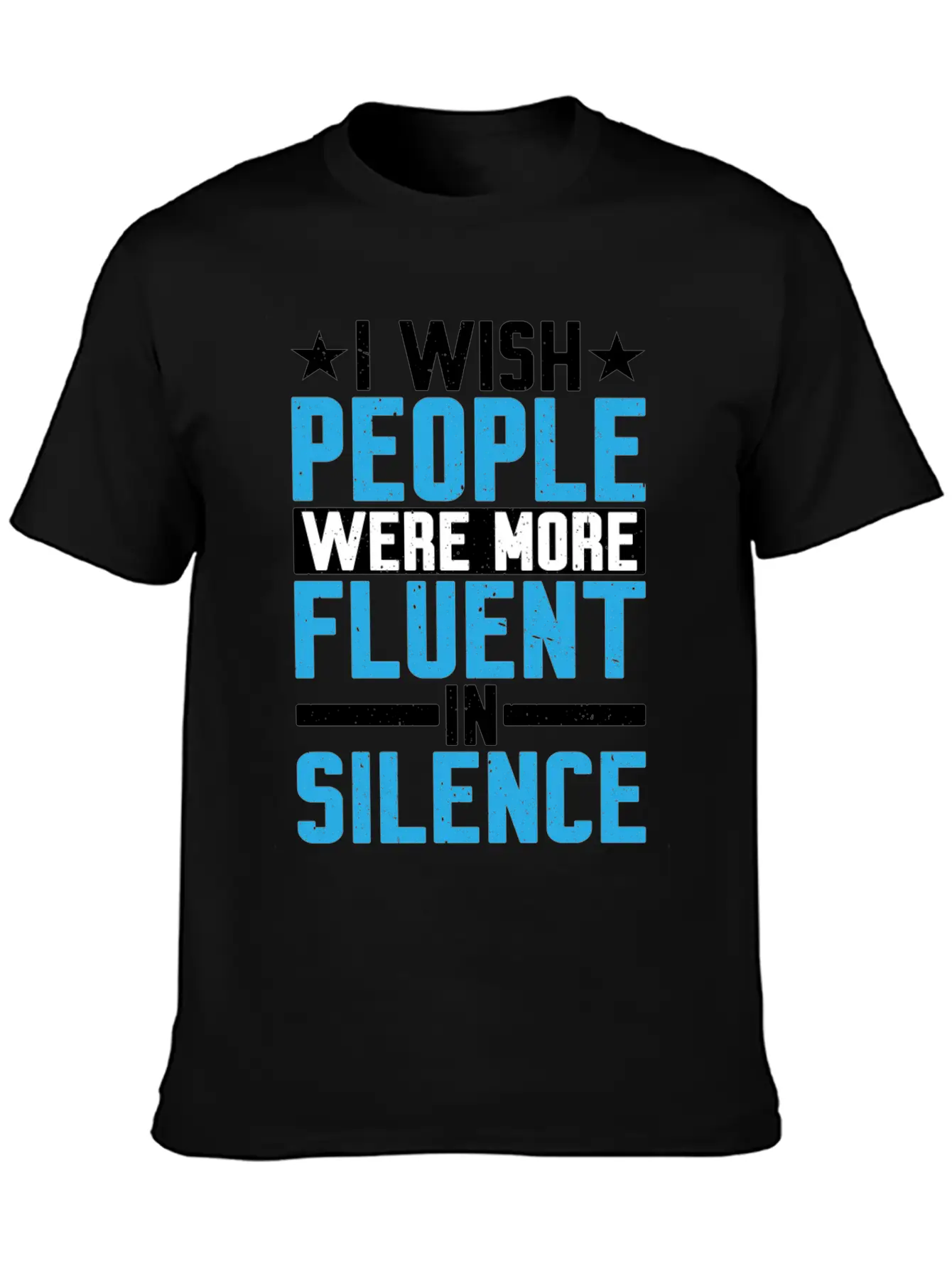 I Wish People Were More Fluent In Silence Timeless Short Sleeve Tee – Comfy And Minimalist Design