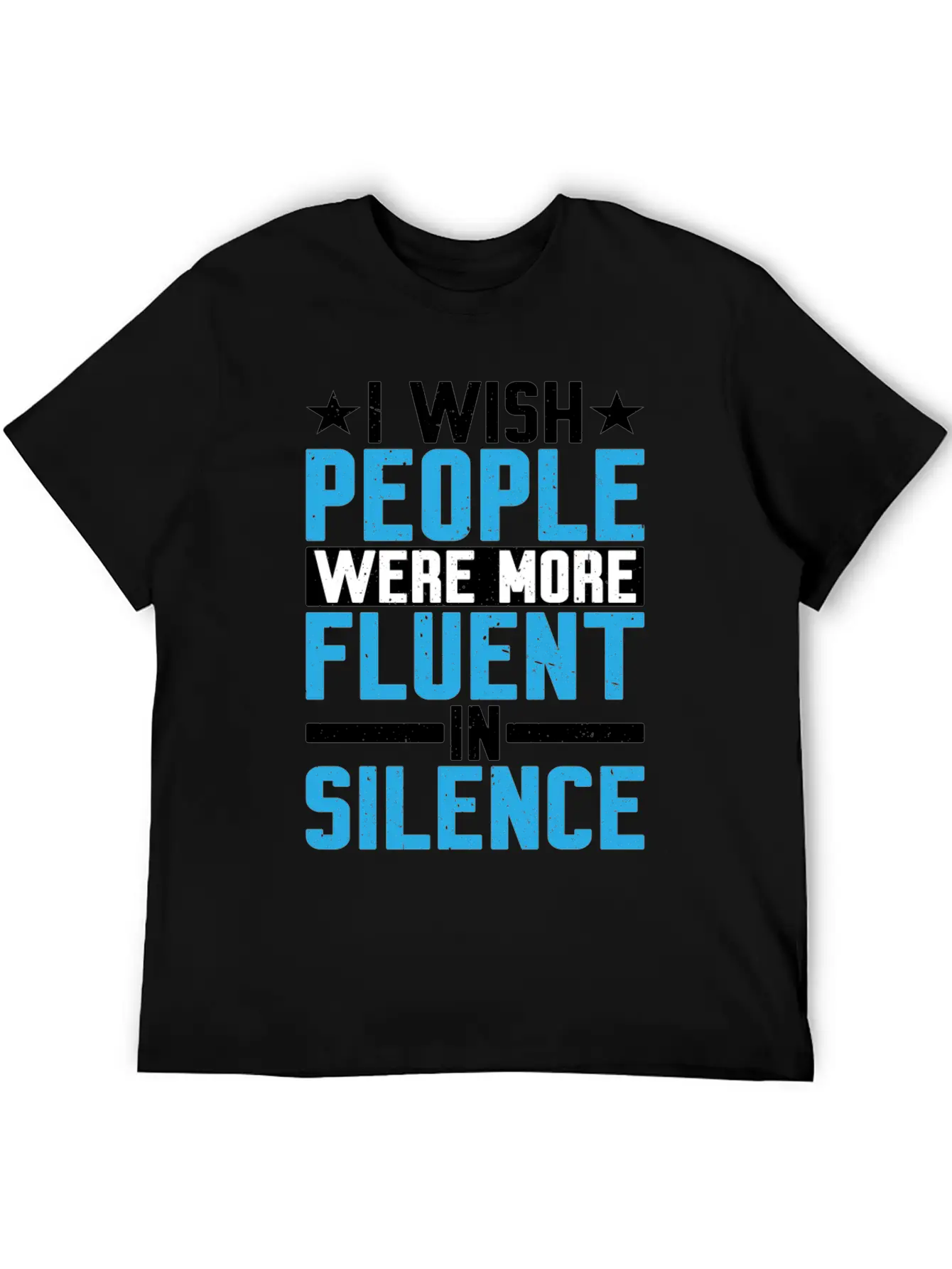 I Wish People Were More Fluent In Silence Timeless Short Sleeve Tee – Comfy And Minimalist Design
