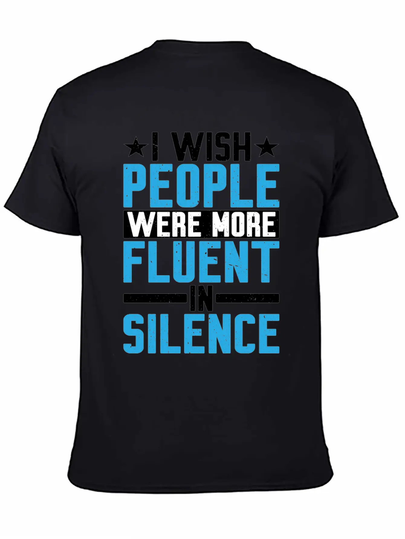 I Wish People Were More Fluent In Silence Timeless Short Sleeve Tee – Comfy And Minimalist Design