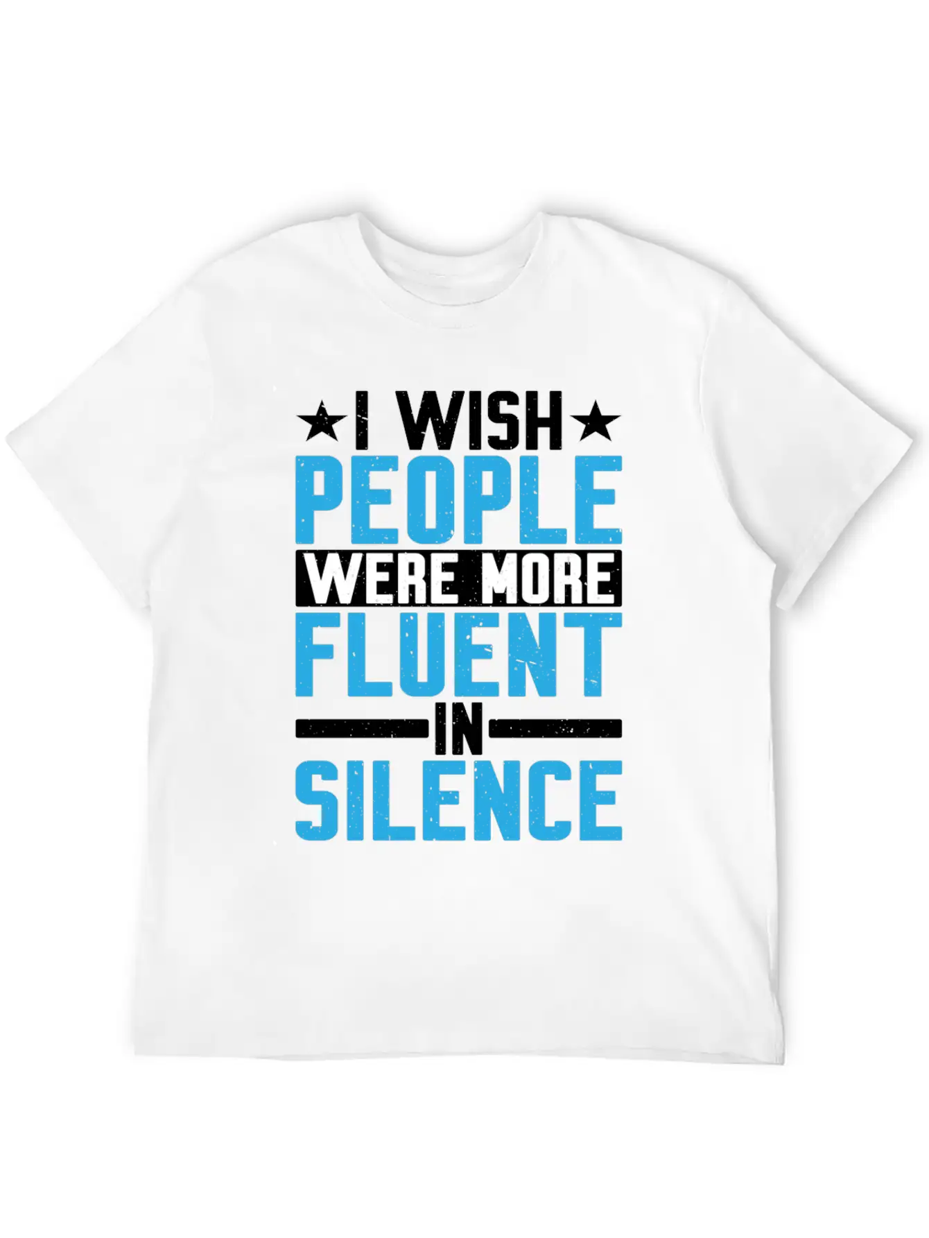 I Wish People Were More Fluent In Silence Timeless Short Sleeve Tee – Comfy And Minimalist Design