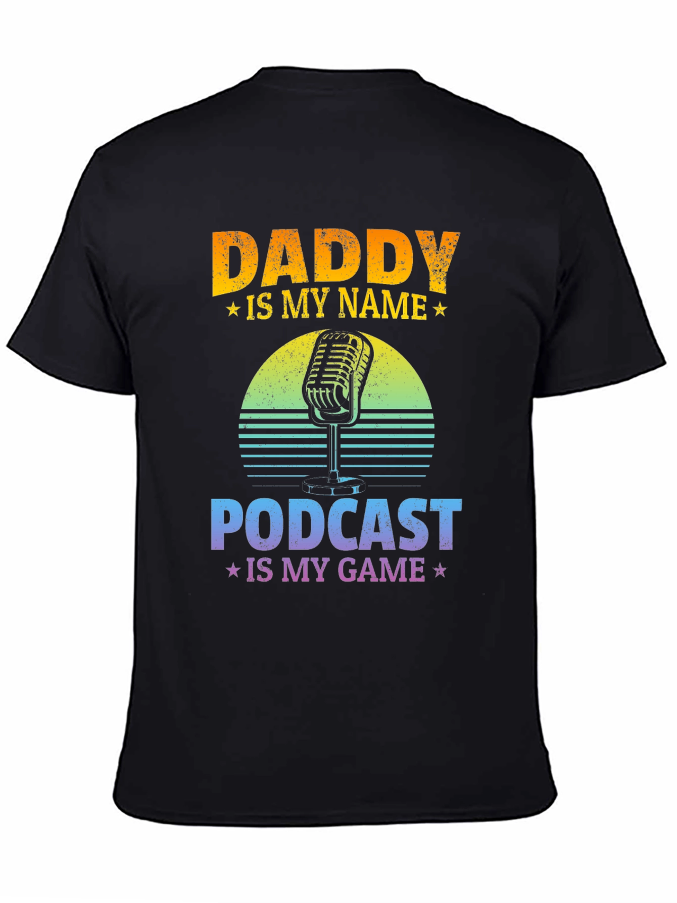 Daddy Is My Name Podcast T-Shirt
