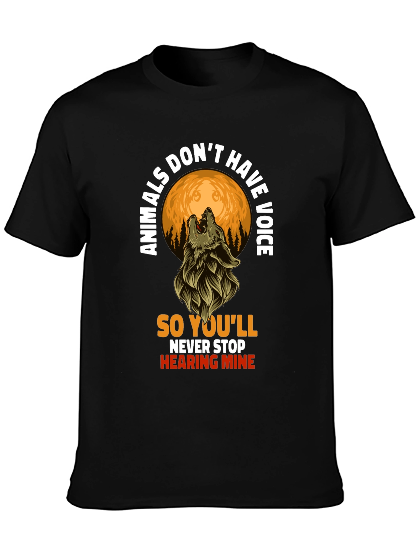 Animals Dont Have Voice Wolf T-Shirt