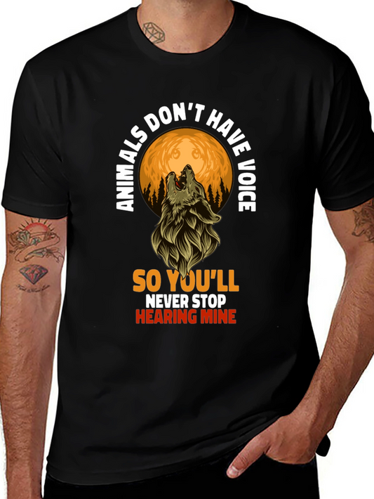 Animals Dont Have Voice Wolf T-Shirt