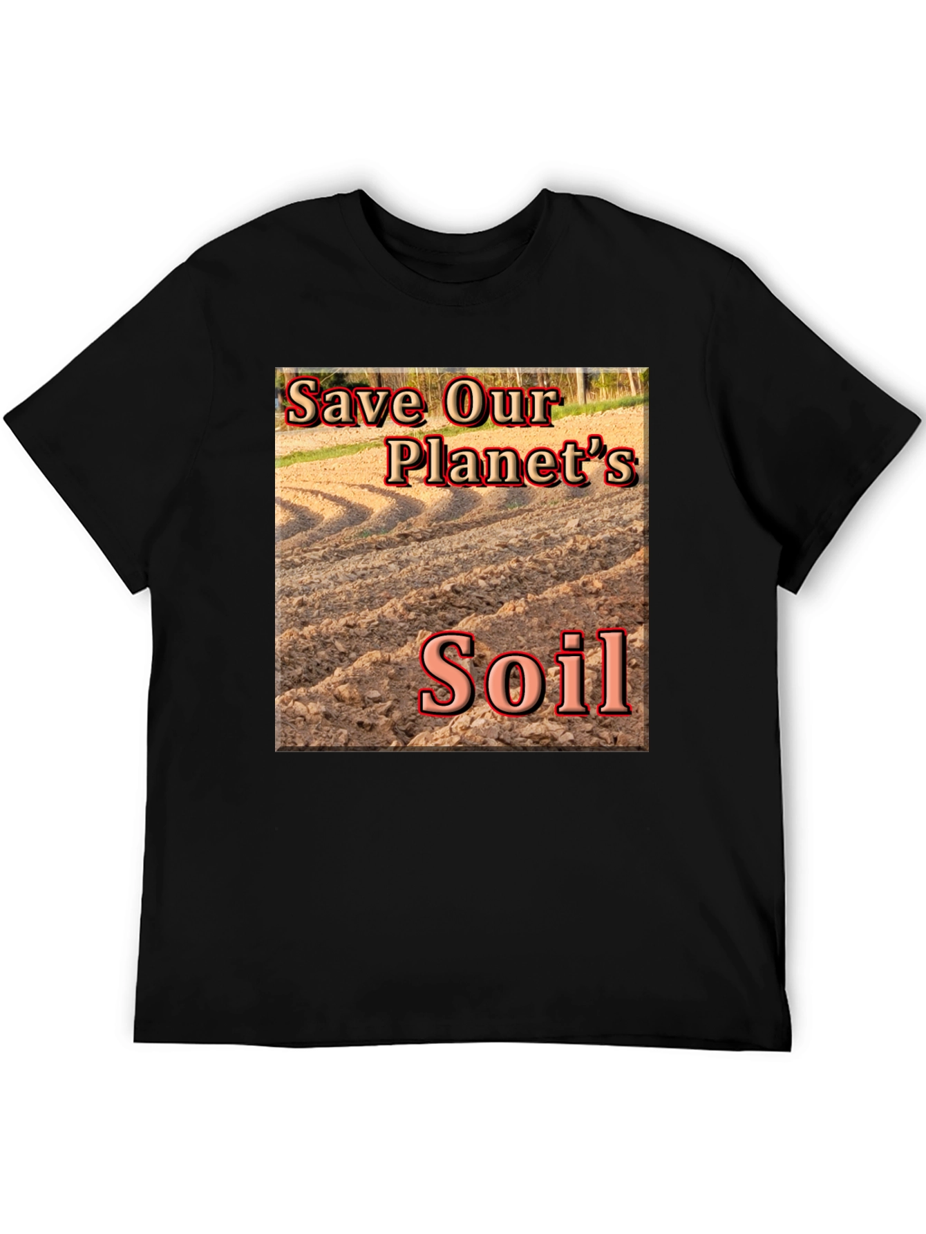 Save Our Planets Soil T-Shirt