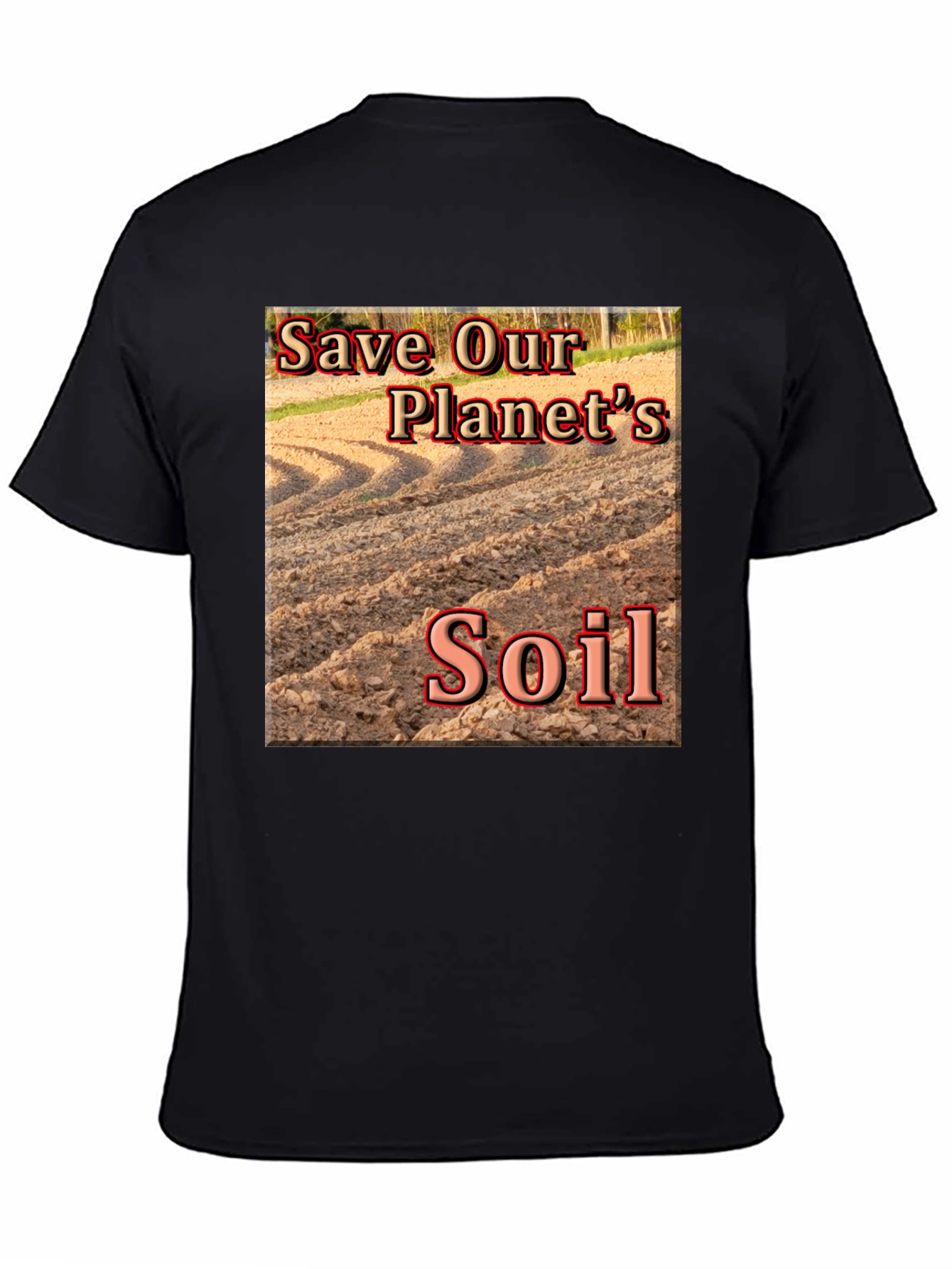 Save Our Planets Soil T-Shirt