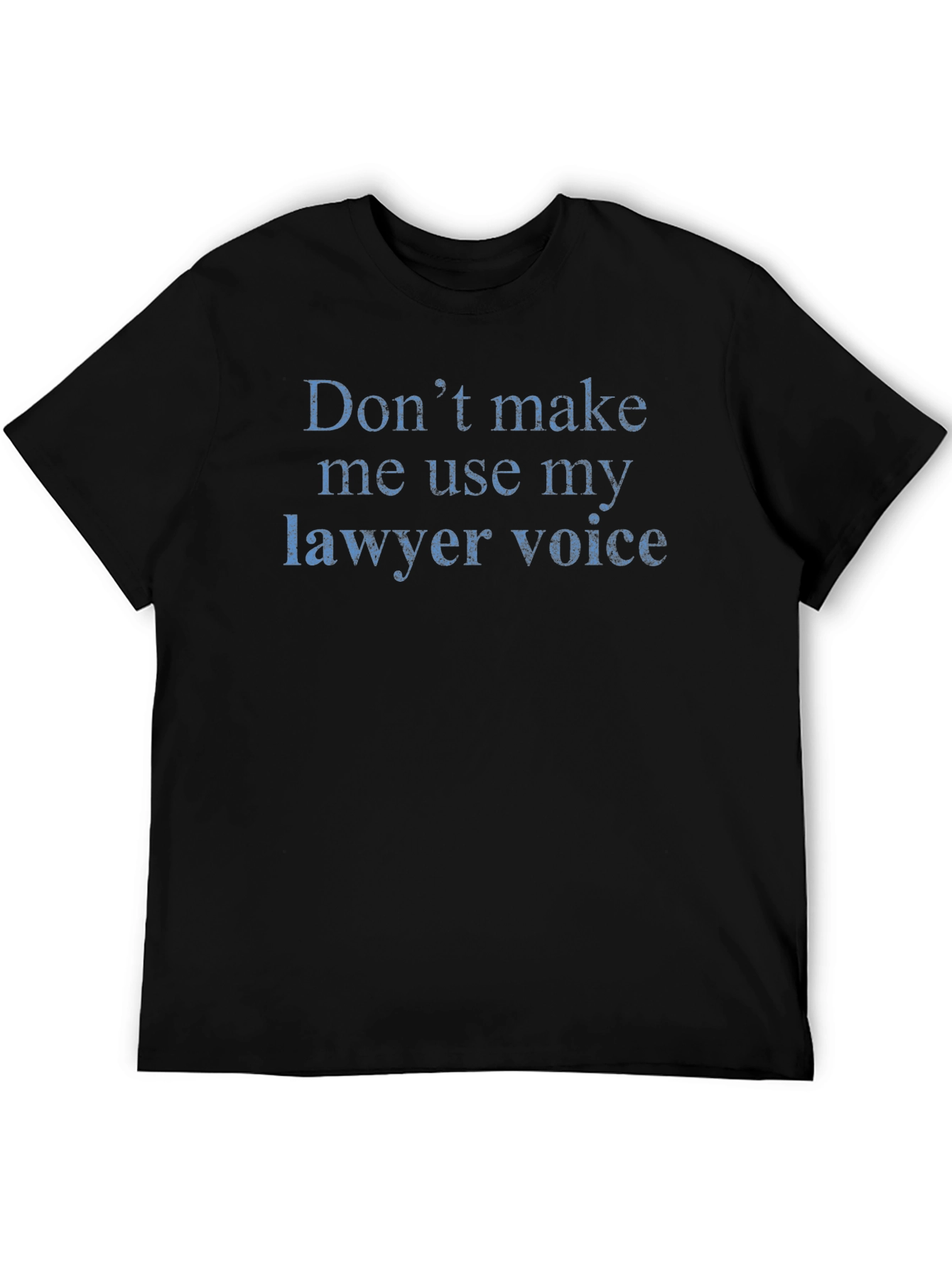 Lawyer Voice Graphic Tee - Funny Legal Shirt