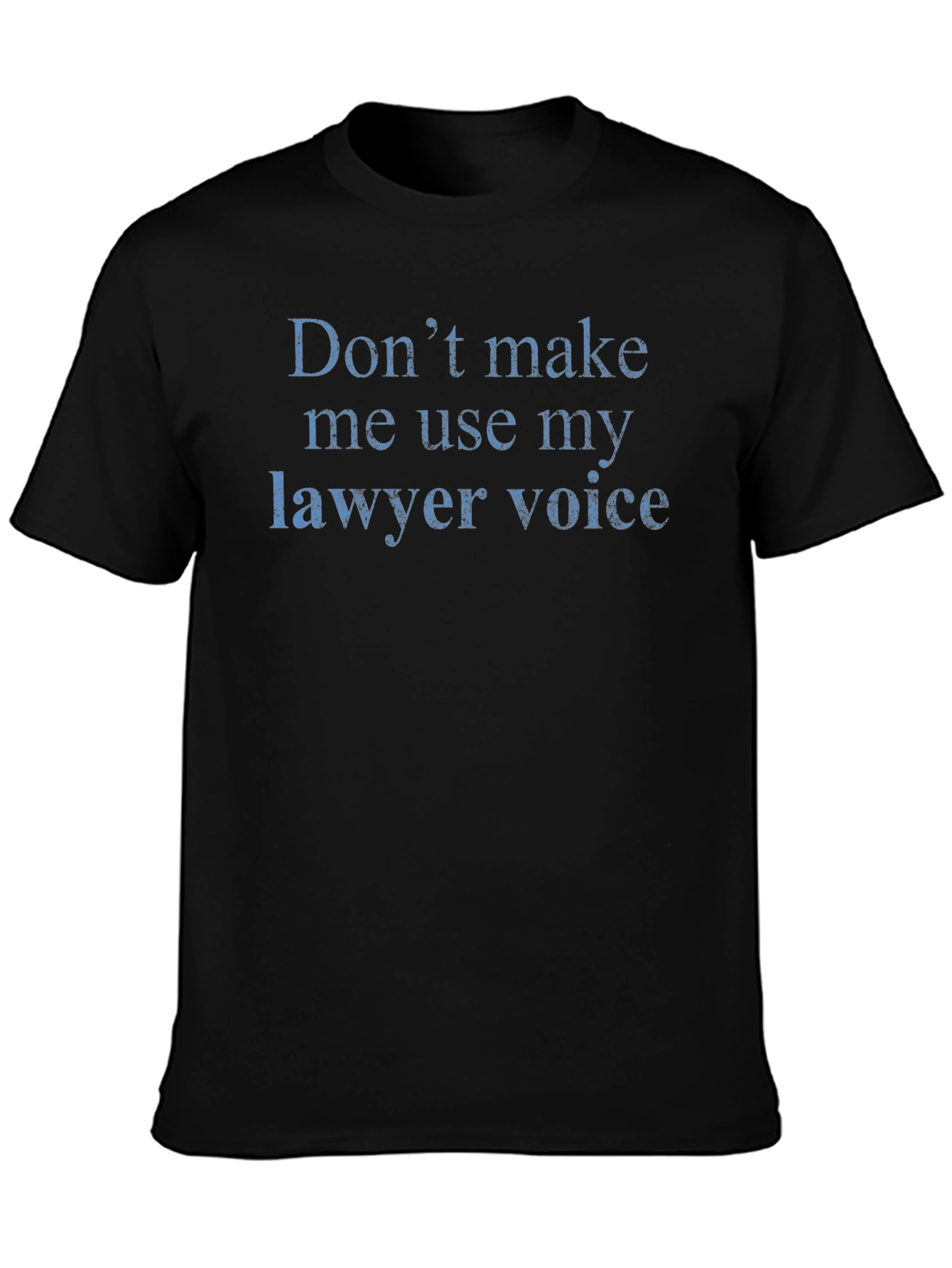 Lawyer Voice Graphic Tee - Funny Legal Shirt