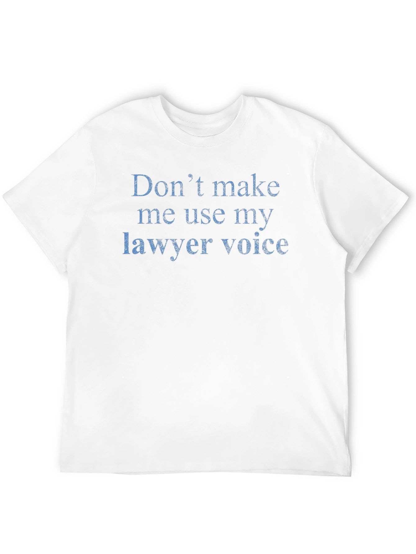 Lawyer Voice Graphic Tee - Funny Legal Shirt