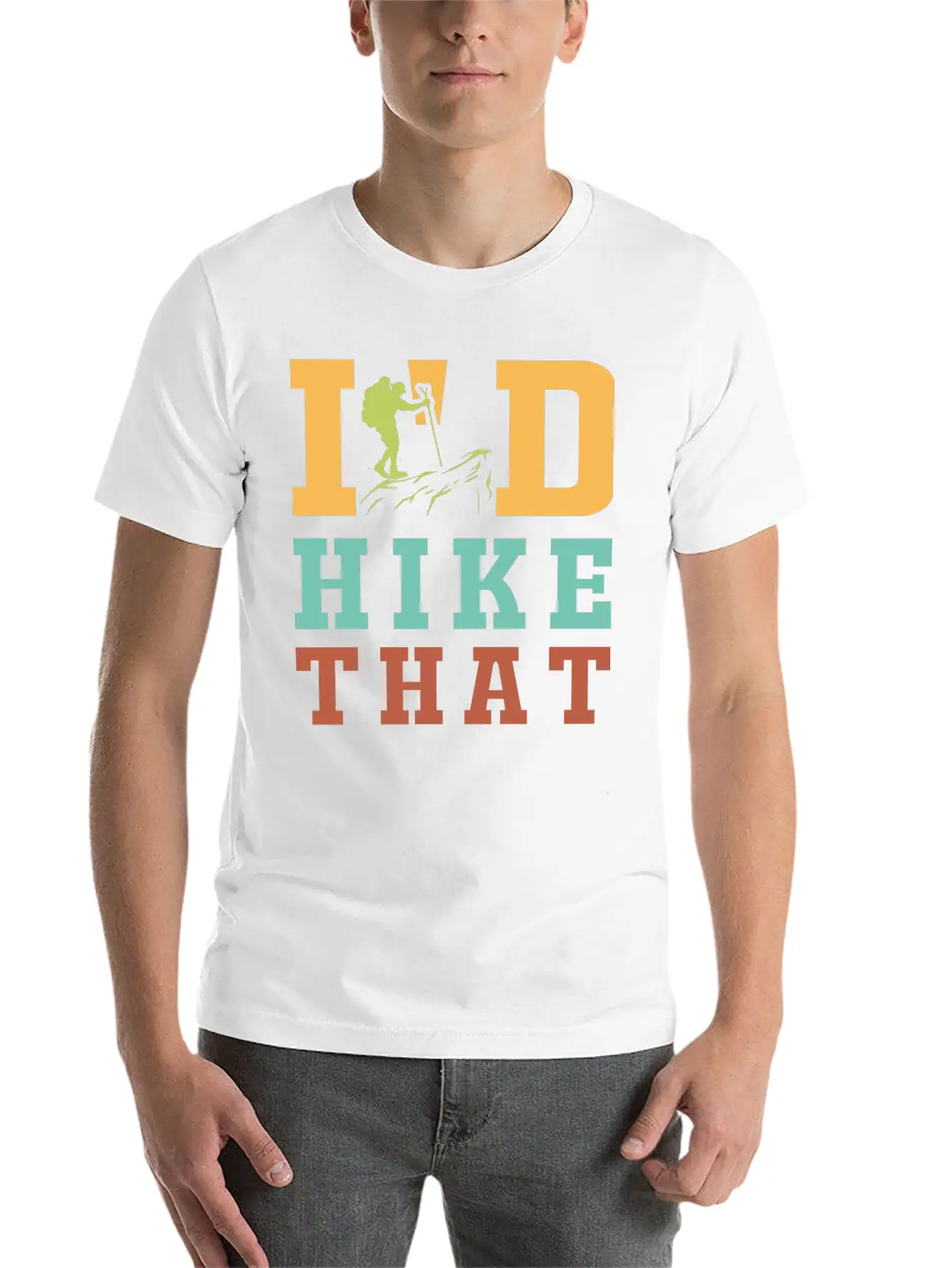 I'D Hike That, Hiking, Hike Unisex Casual T-Shirt – Clean Design For Daily Comfort