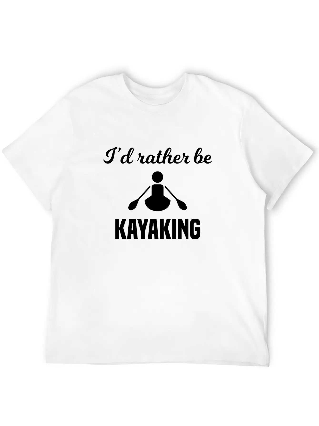 I'd Rather Be Kayaking Essential Unisex Summer Tee – Soft Cotton Casual Fit