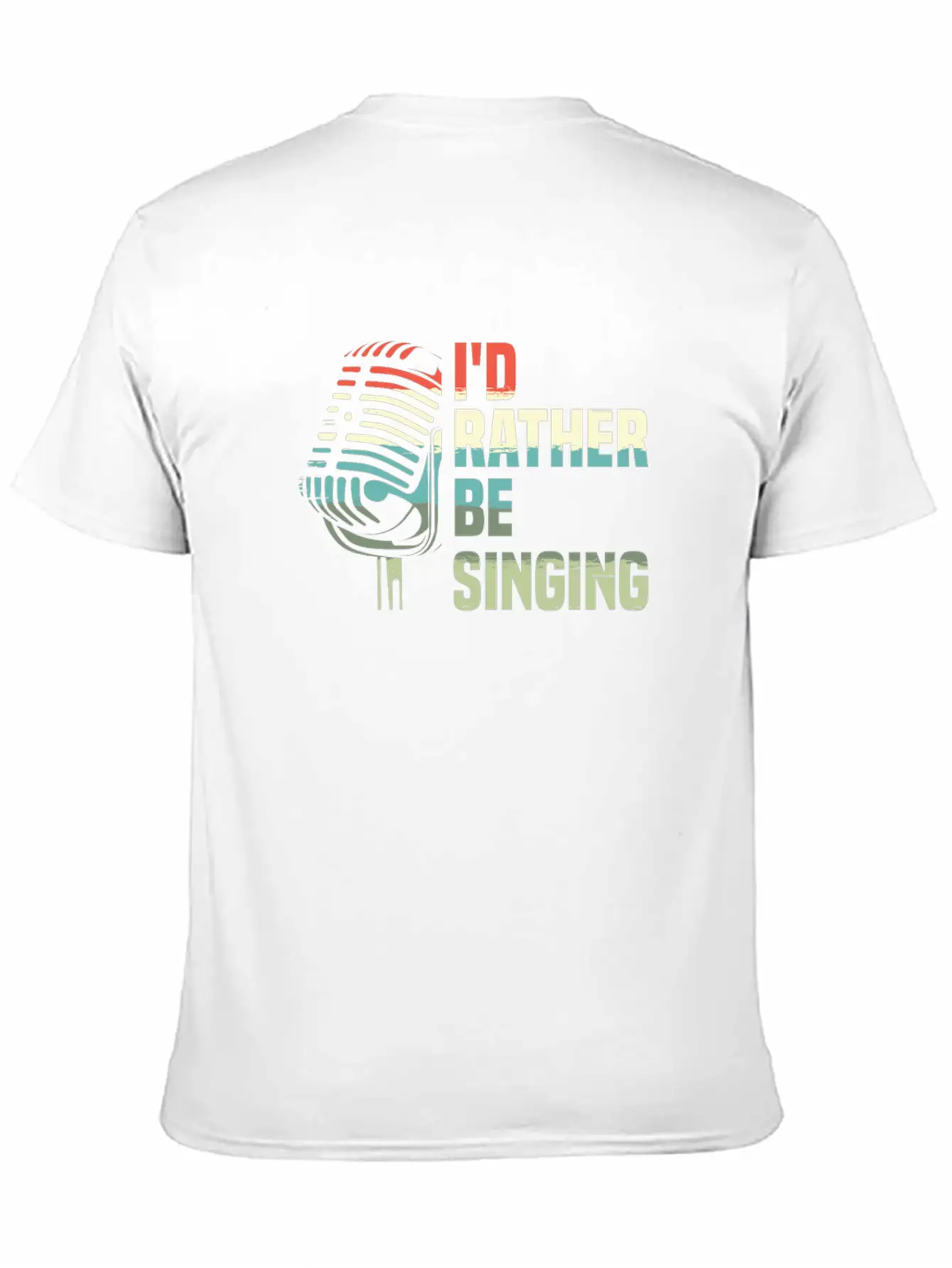 I'd Rather Be Singing Karaoke Singer Voice Coach Unisex Casual T-Shirt – Clean Design For Daily Comfort