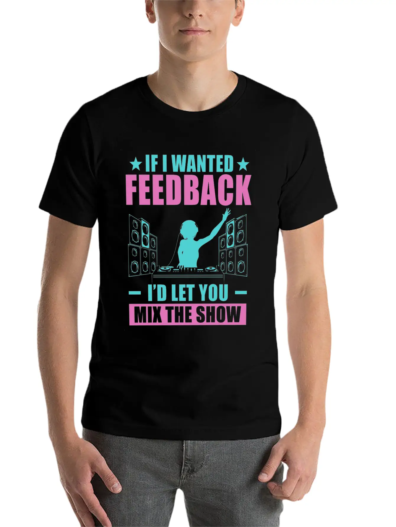 If I Wanted Feedback Sound Engineer Comfortable Minimalist Graphic Tee – Summer Style Essential